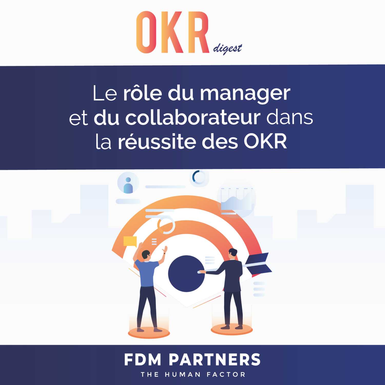 Le rôle du manager et du collaborateur dans la réussite des OKR