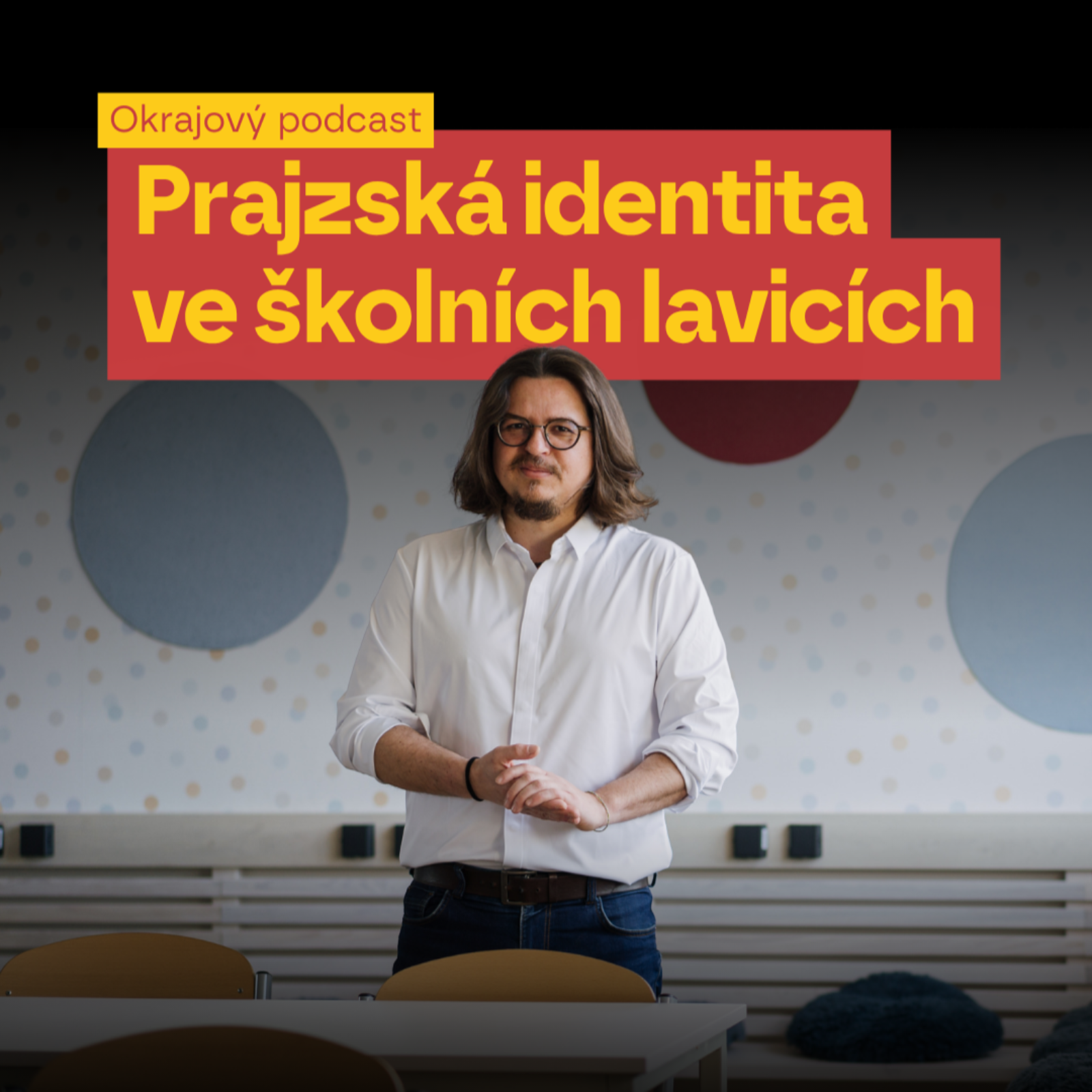 Prajzská identita ve školních lavicích episode artwork