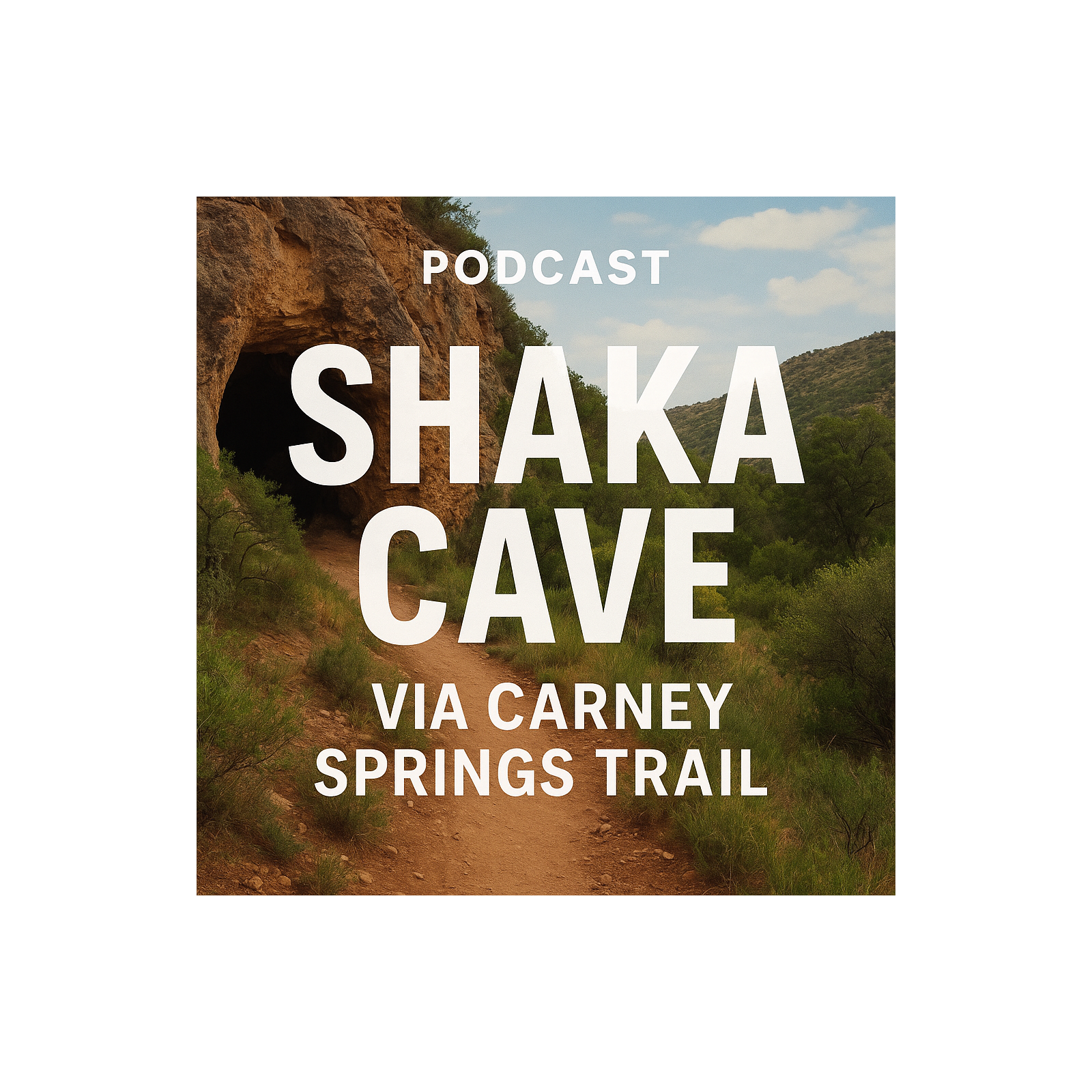 Shaka Cave Trail – History, Legend, and a Quiet Hike into Arizona’s Superstition Wilderness episode artwork