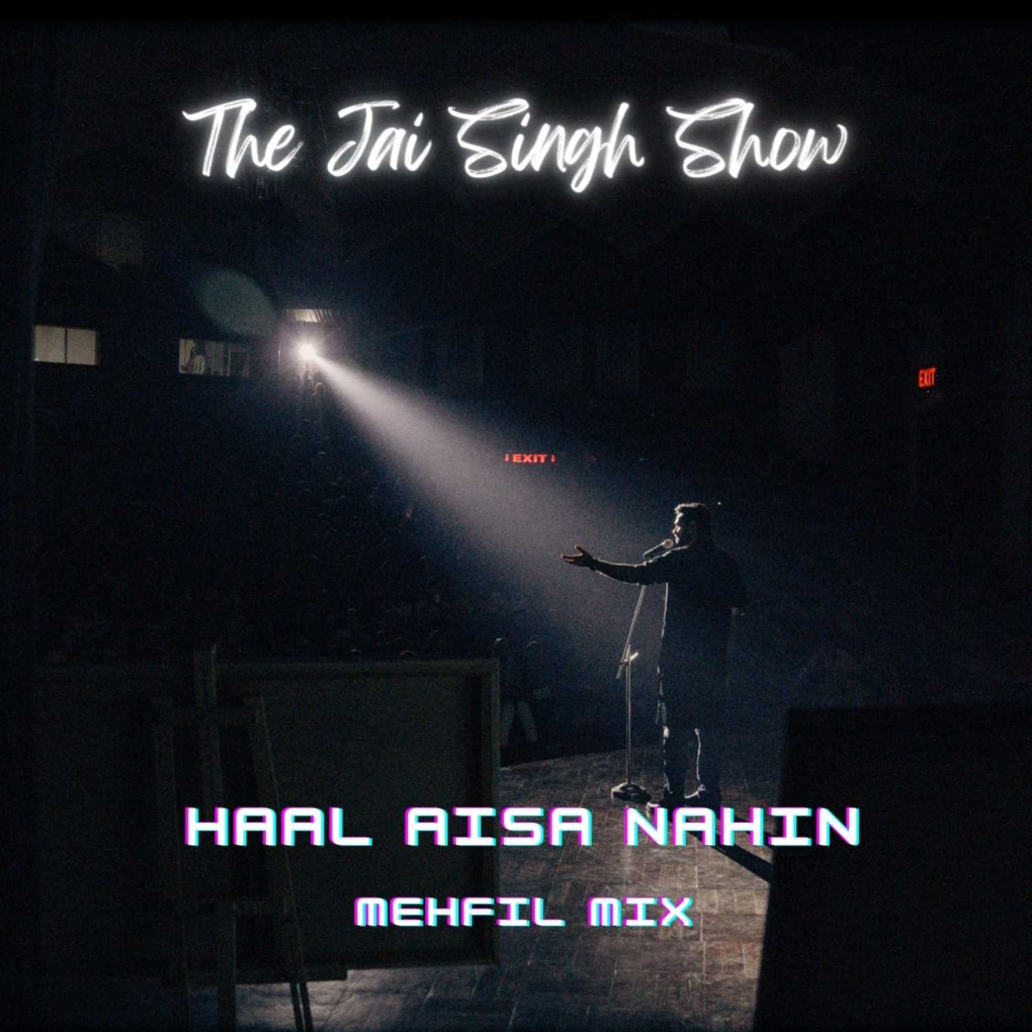 Mehfil Mix | "Haal Aisa Nahin" | Ali Sethi X Jai Singh
