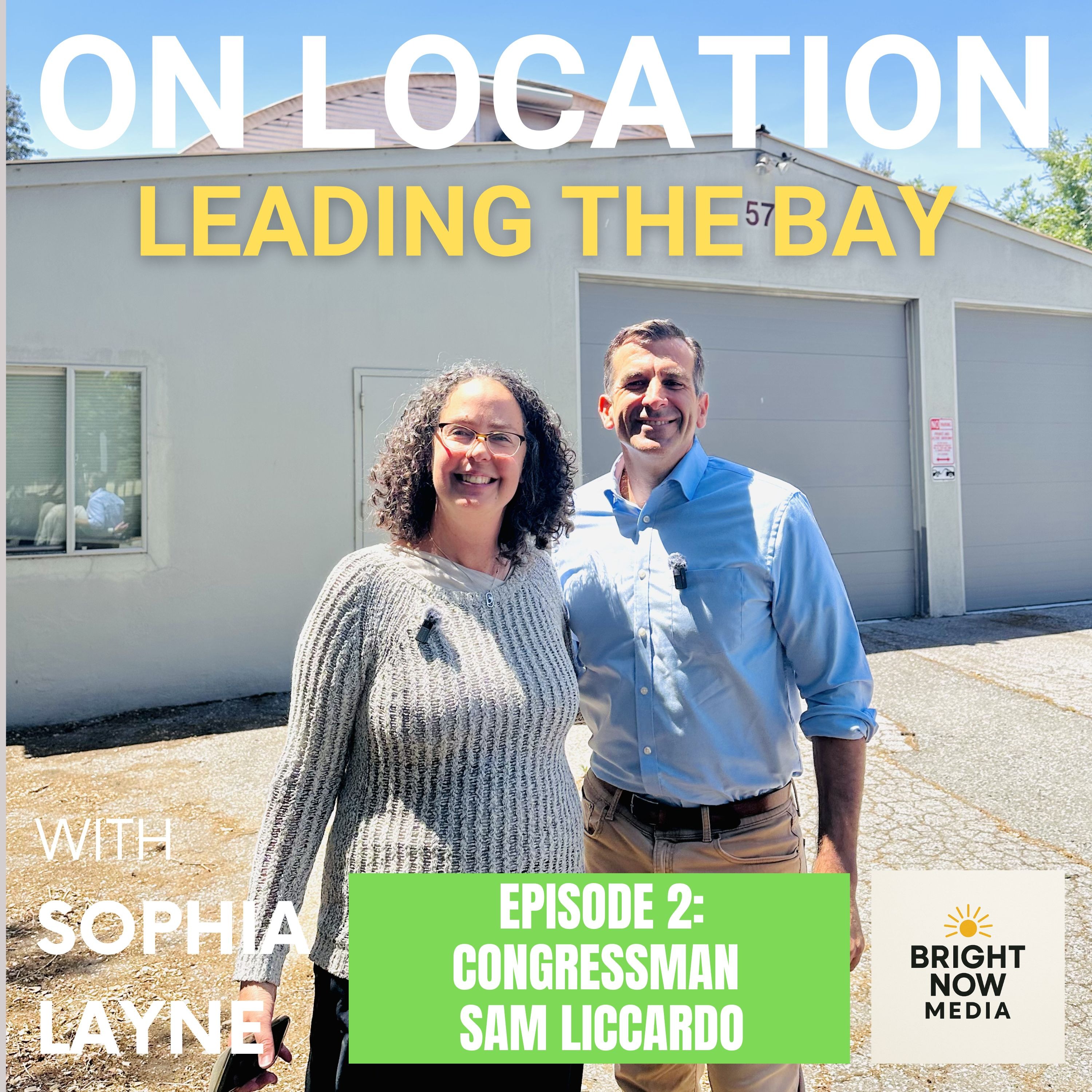 Leading with laser focus and authentic hope - US Rep. Sam Liccardo episode artwork