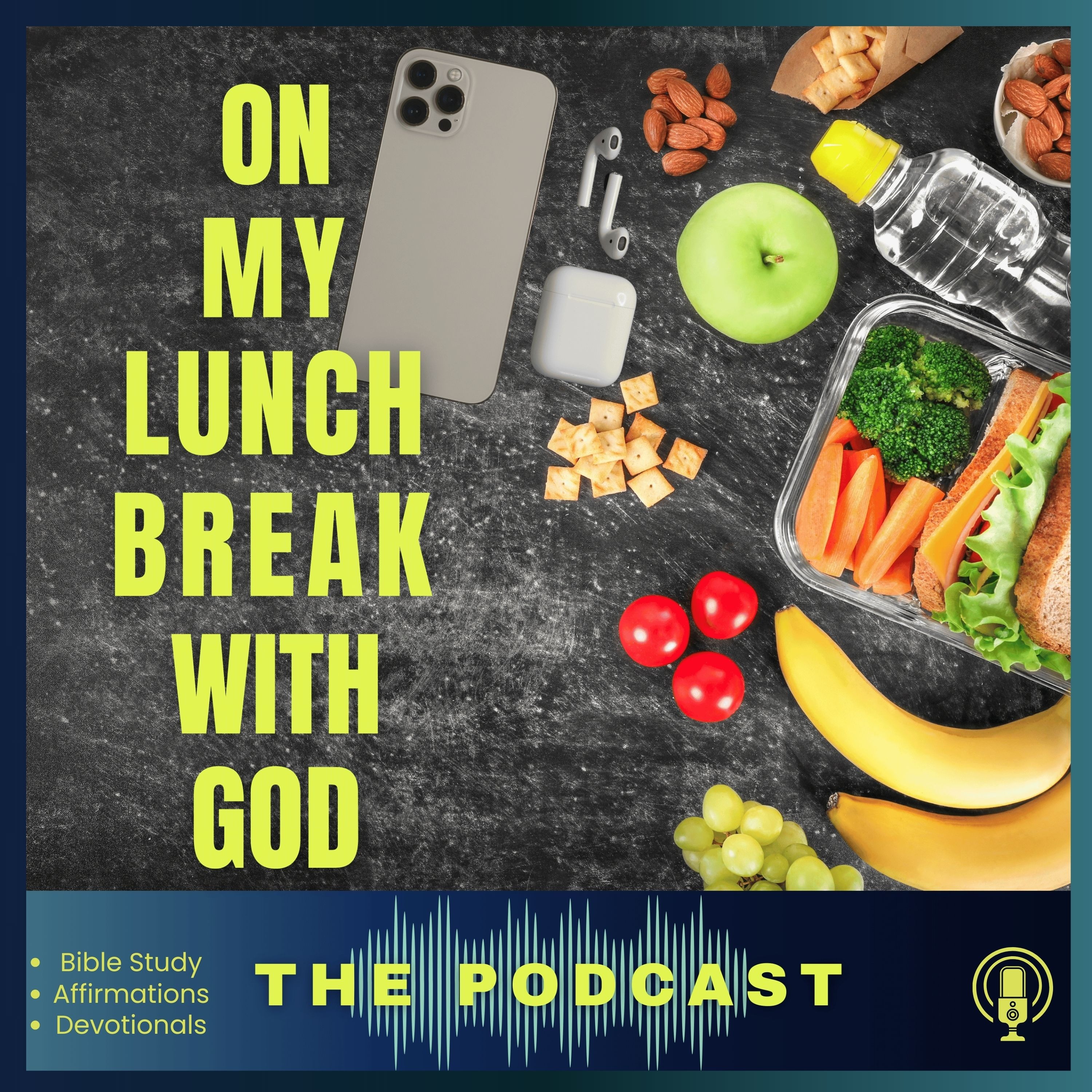 On My Lunch Break With God