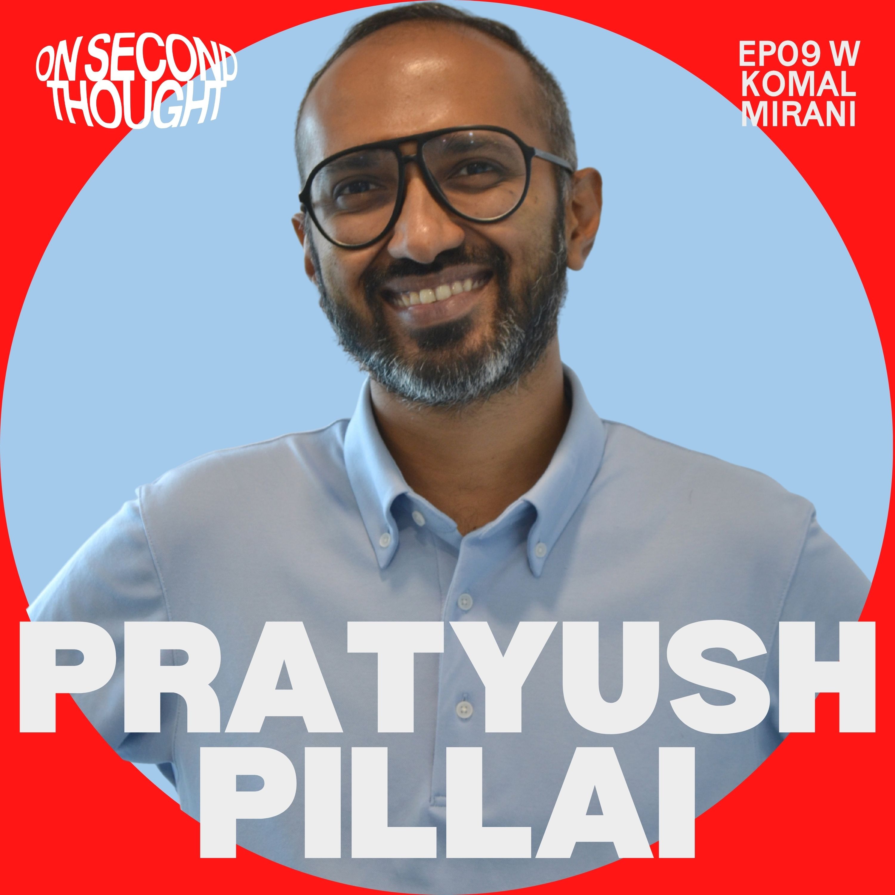 On Irrationality, Nuance, and Behavioural Design w/ Pratyush Pillai (TinkerLabs) episode artwork