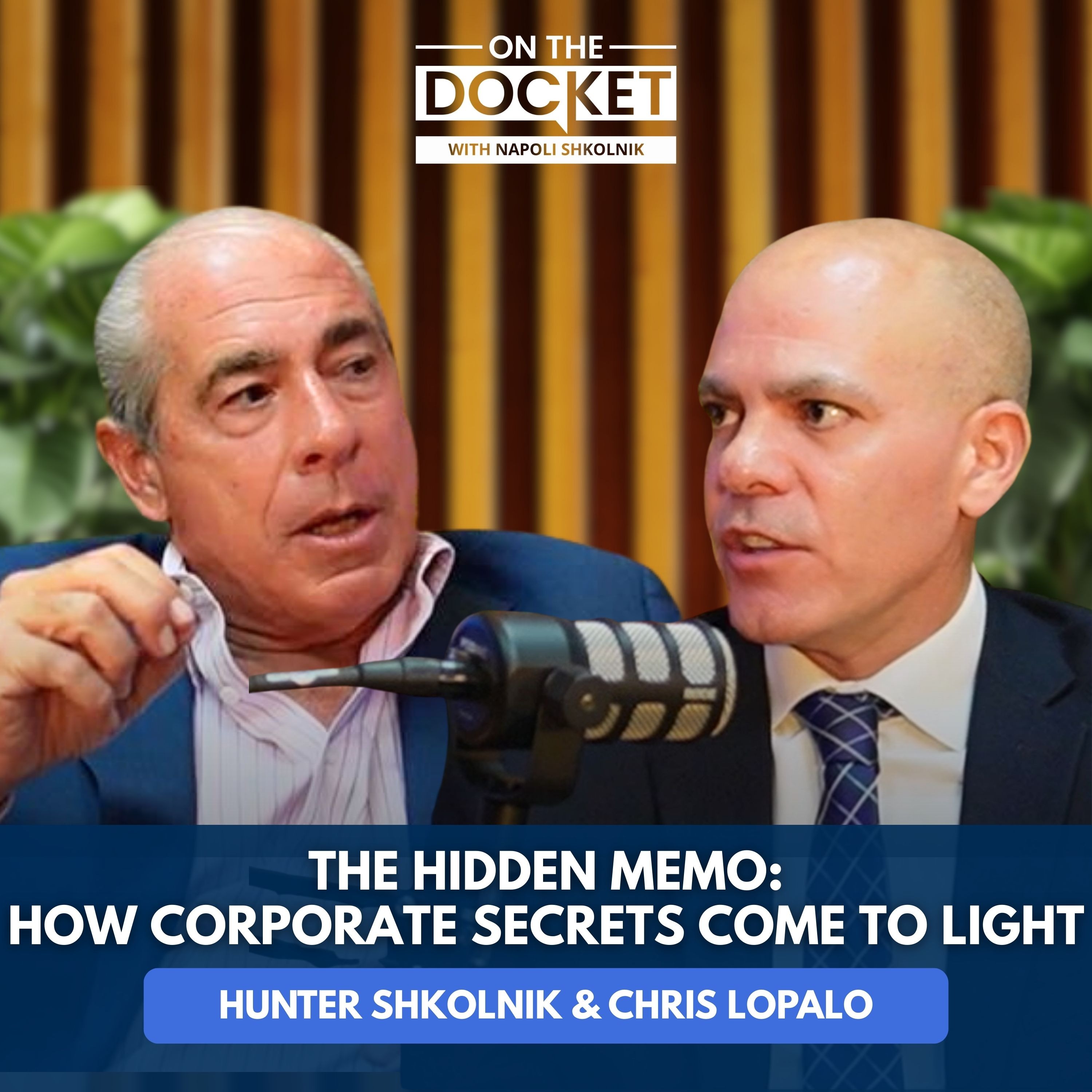The Hidden Memo: How Corporate Secrets Come To Light | Hunter Shkolnik & Chris LoPalo episode artwork