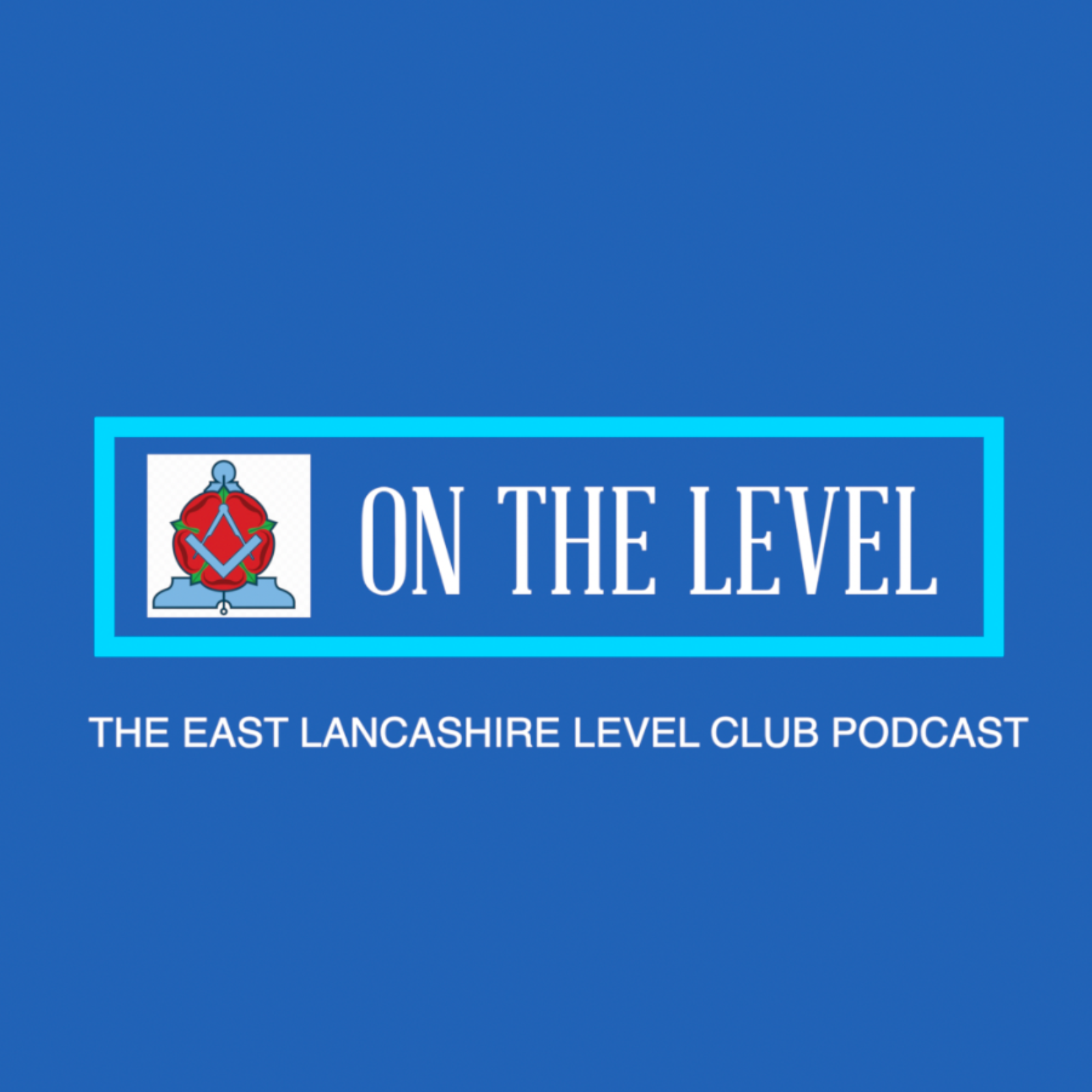 ON THE LEVEL - The East Lancashire Level Club Podcast cover art