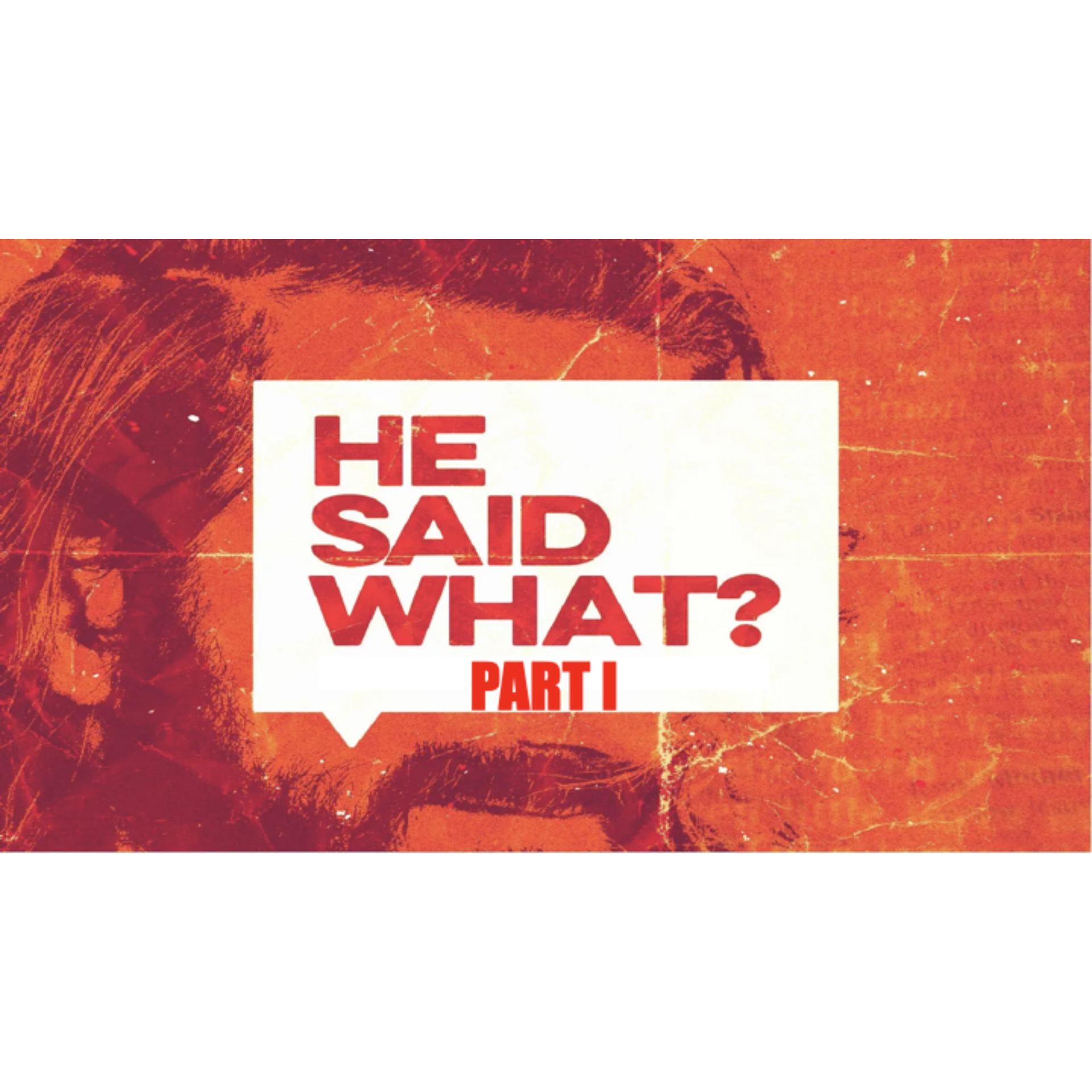 He said what? Part 1 episode artwork