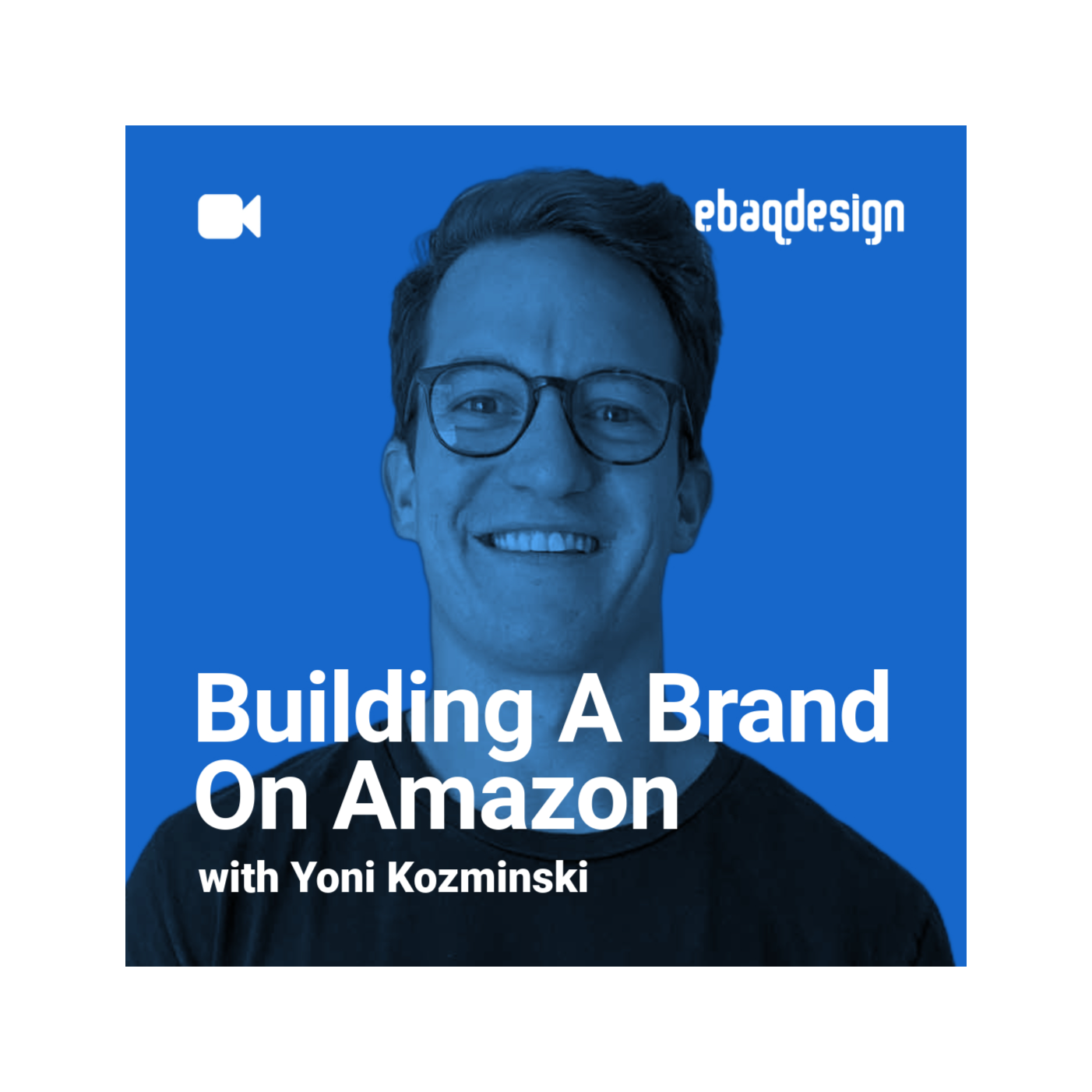 Building A Brand On Amazon with Yoni Kozminski