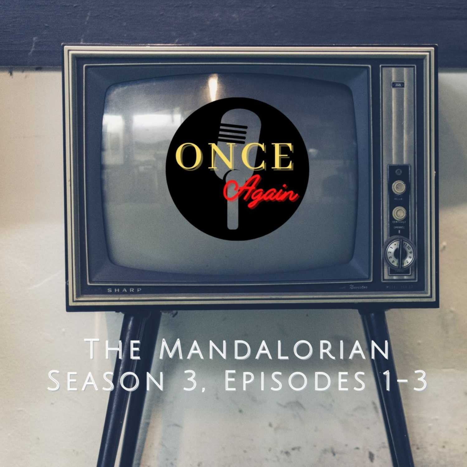 The Mandalorian (Season 3, Episodes 1-3)