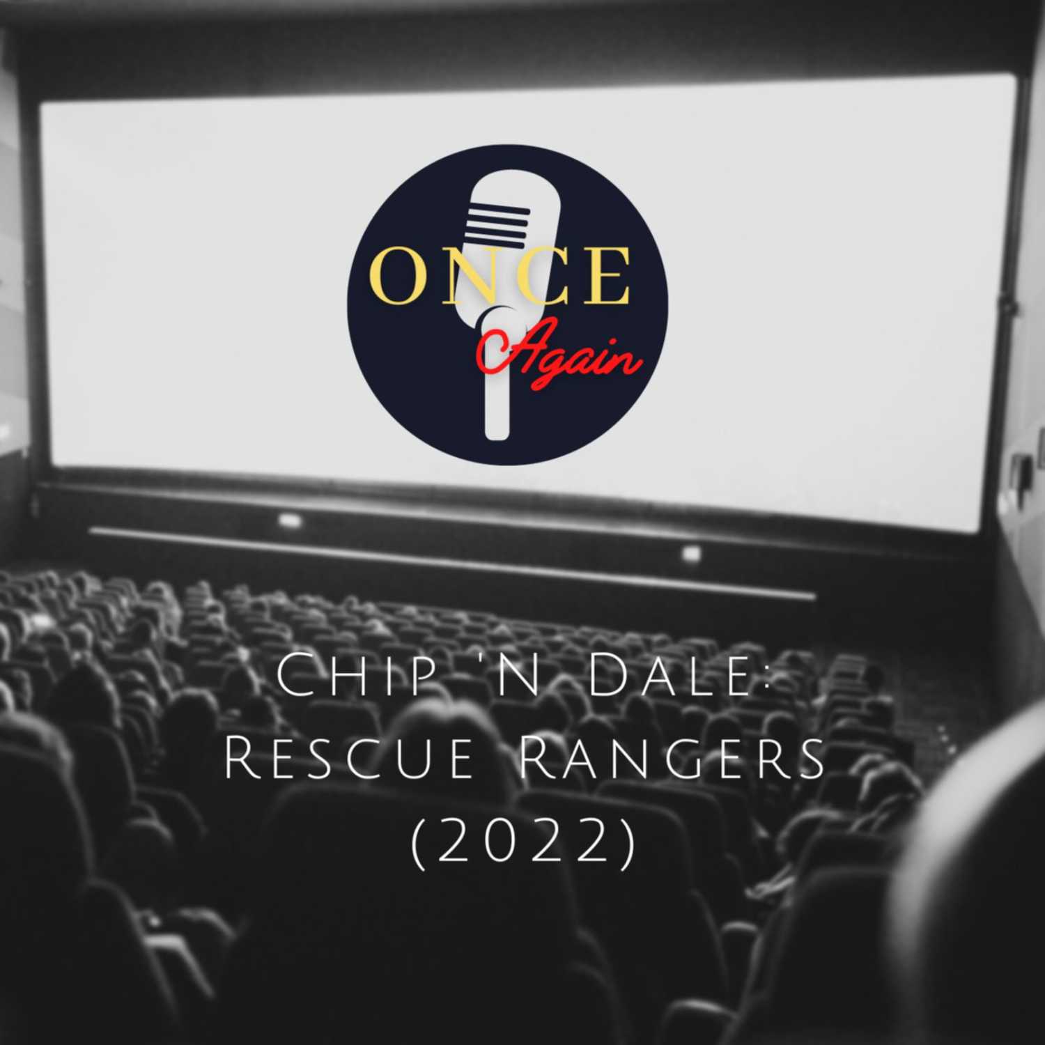 Chip ‘n Dale: Rescue Rangers (2022)