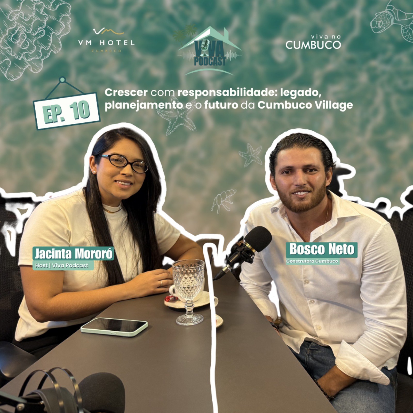 Crescer com responsabilidade: legado, planejamento e o futuro da Cumbuco Village - VIVA PODCAST #10 episode artwork