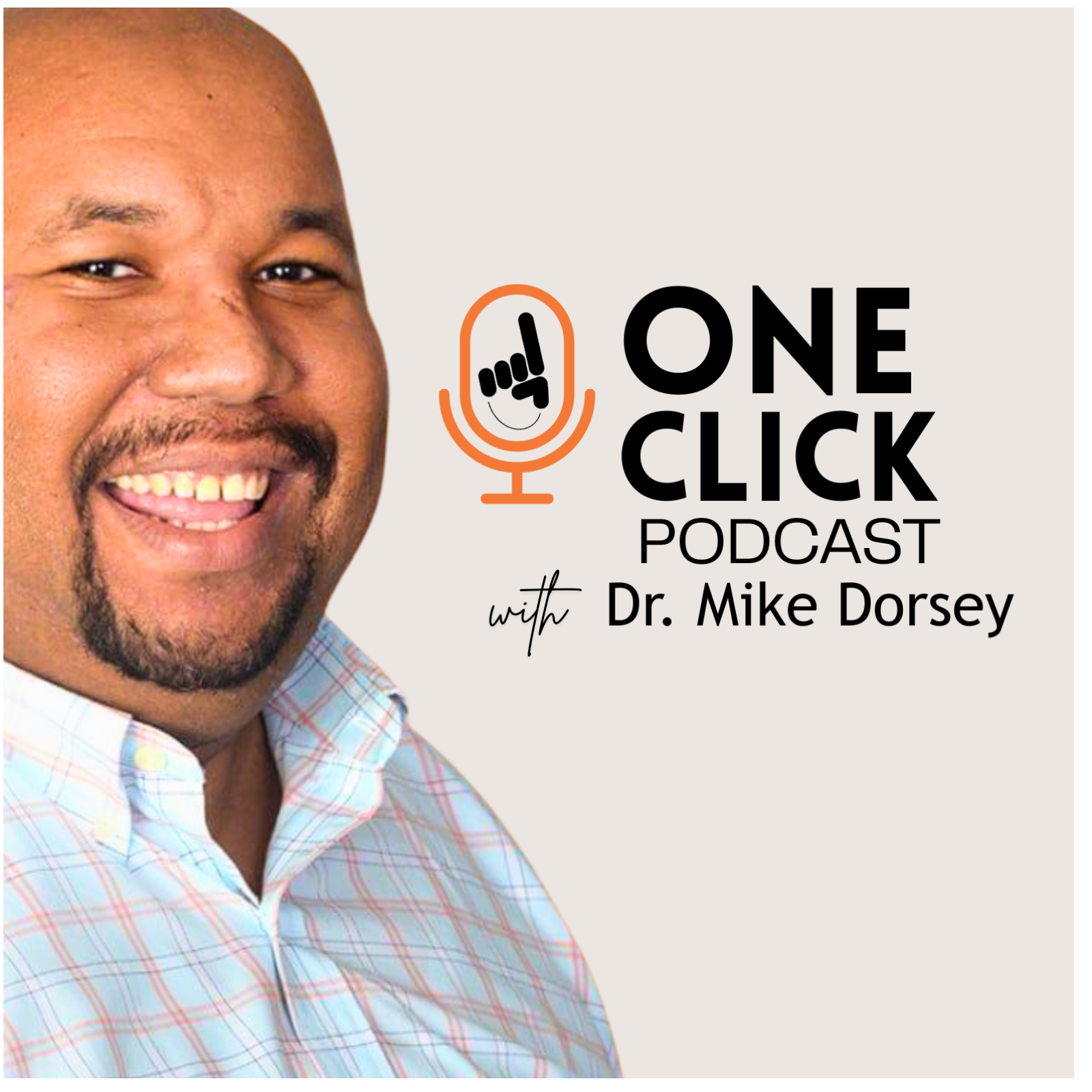 One Click Podcast with Dr. Mike