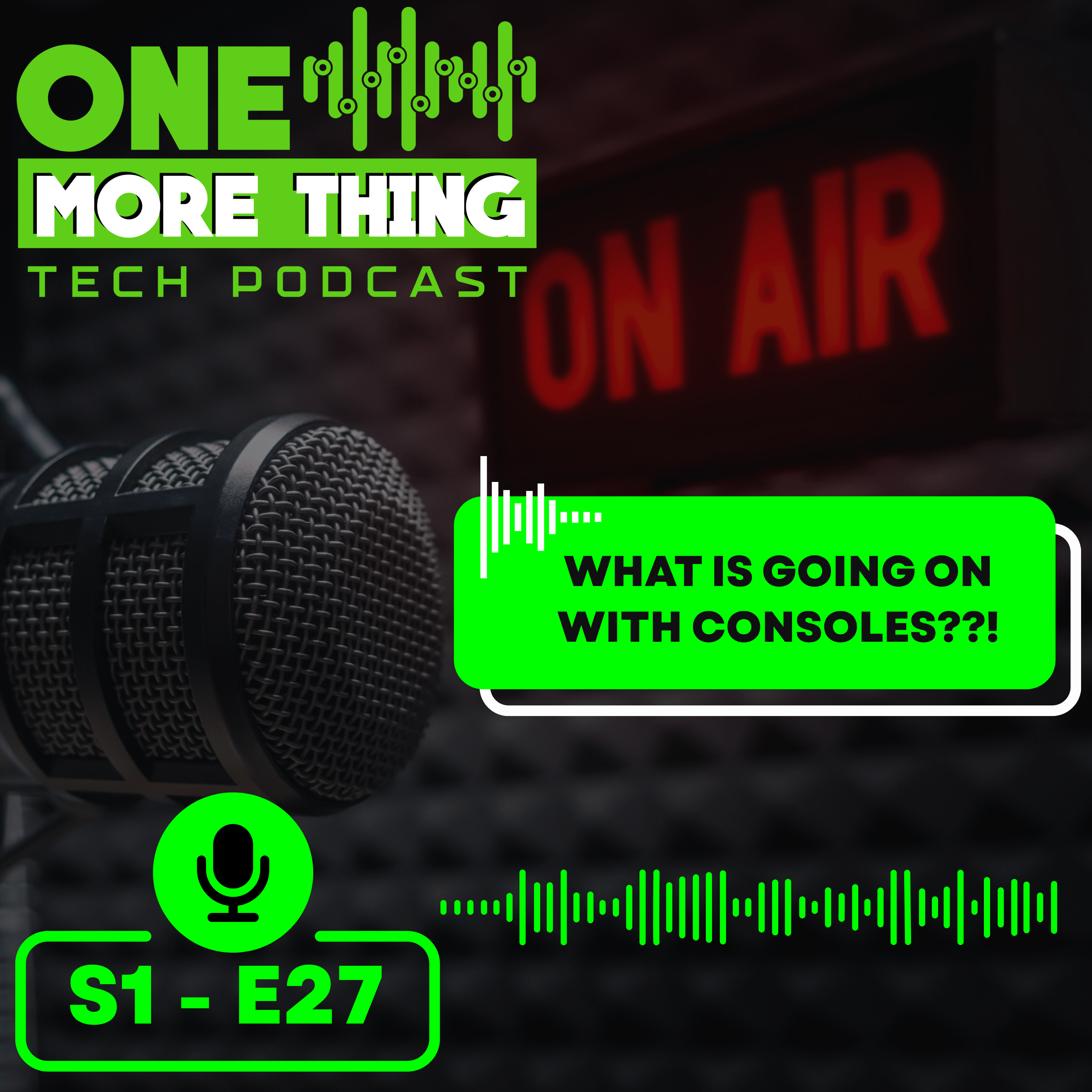 Episode 27 : What’s the Deal with Consoles?! 🎮🔥