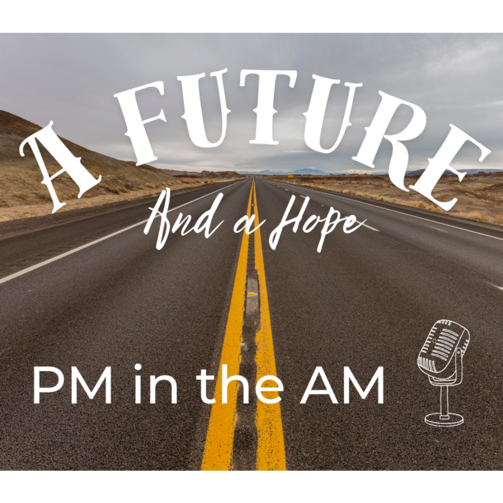 A Future and a Hope #4