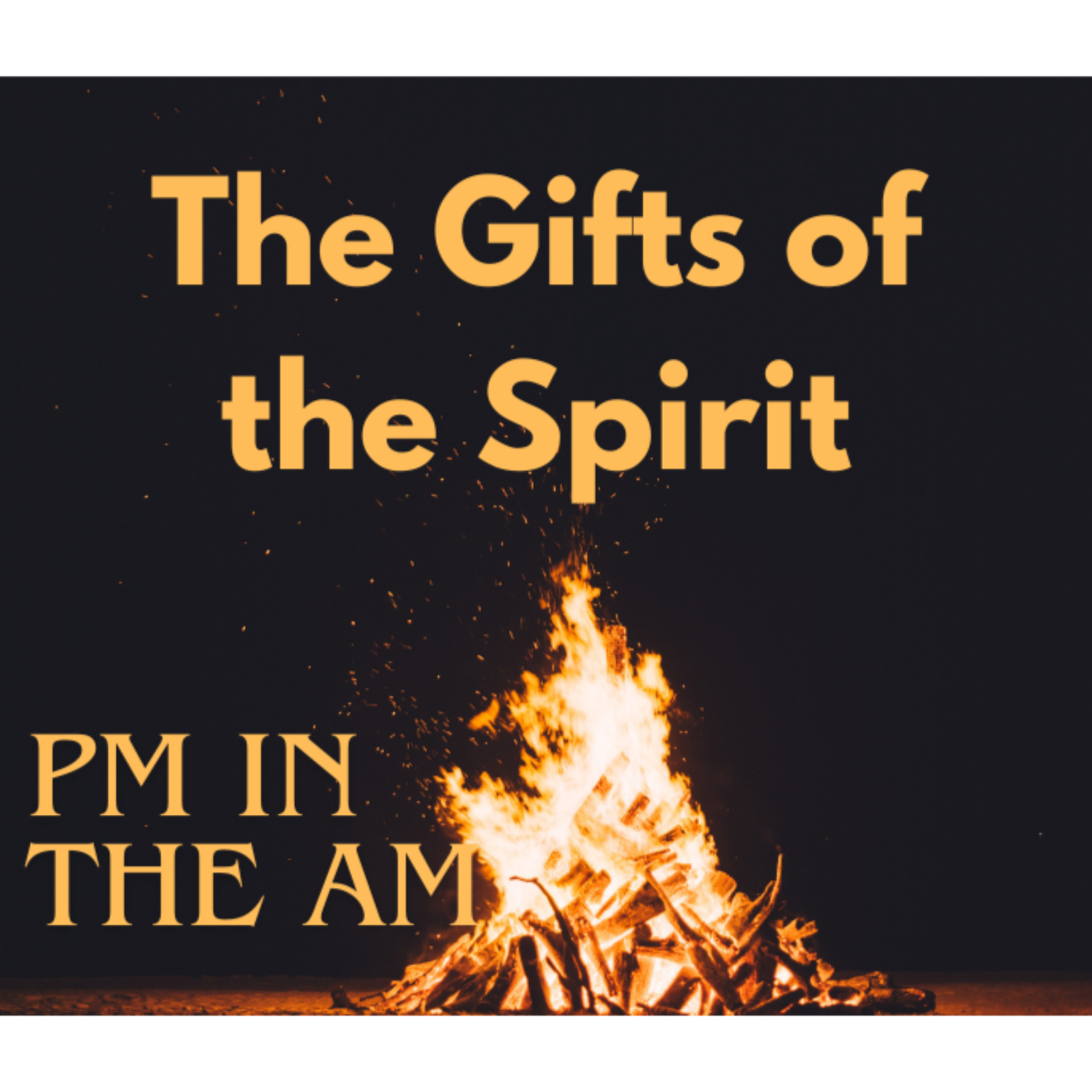 The Gifts of the Spirit #2