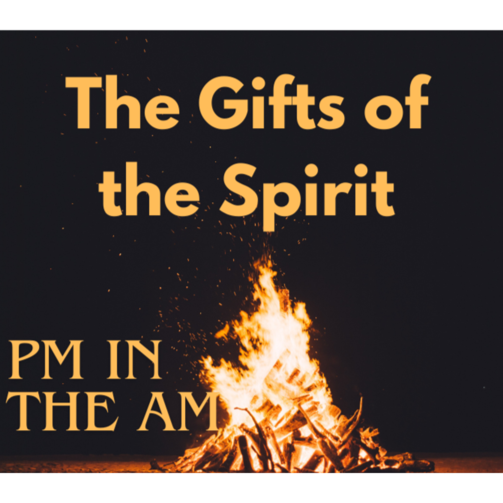 The Gifts of the Spirit #3