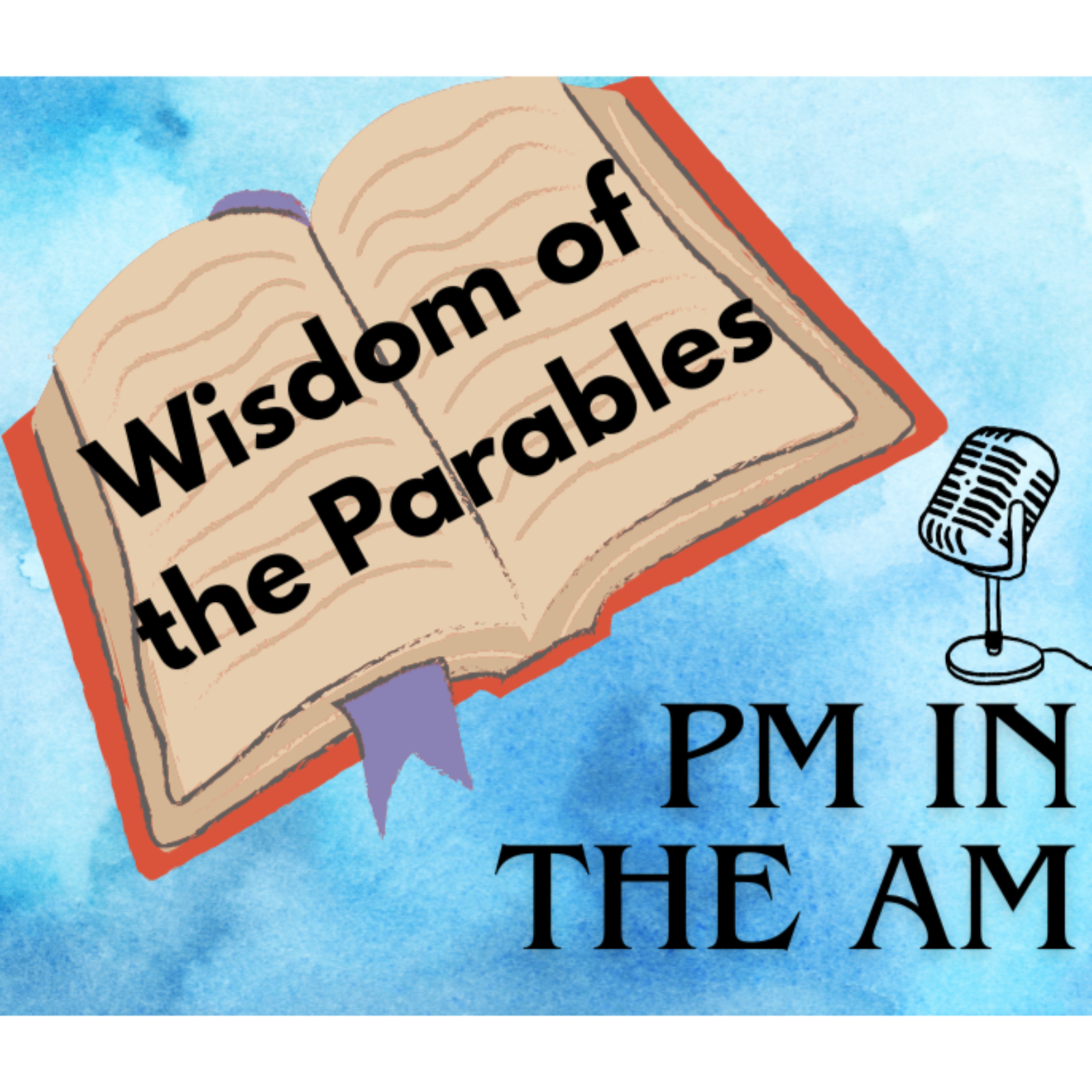 Wisdom of the Parables #1
