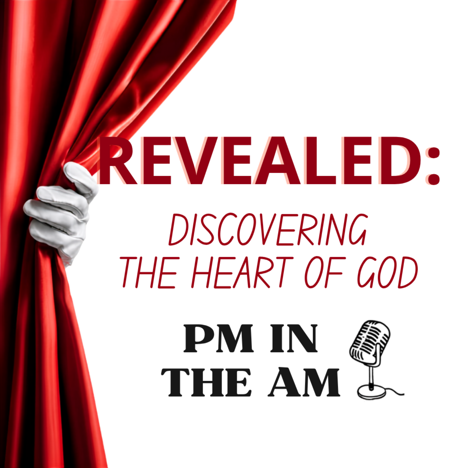 Revealed: Discovering the Heart of God #1 episode artwork
