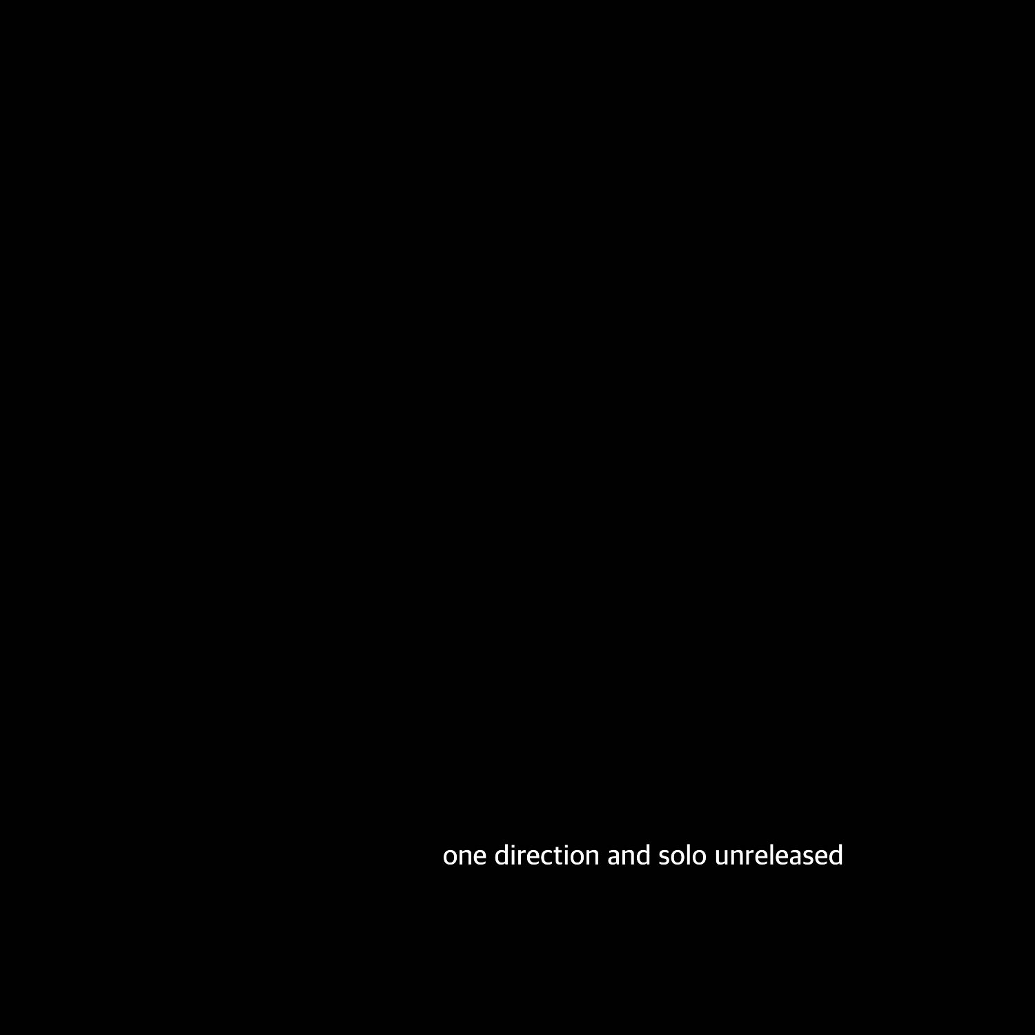 one direction and solo unreleased