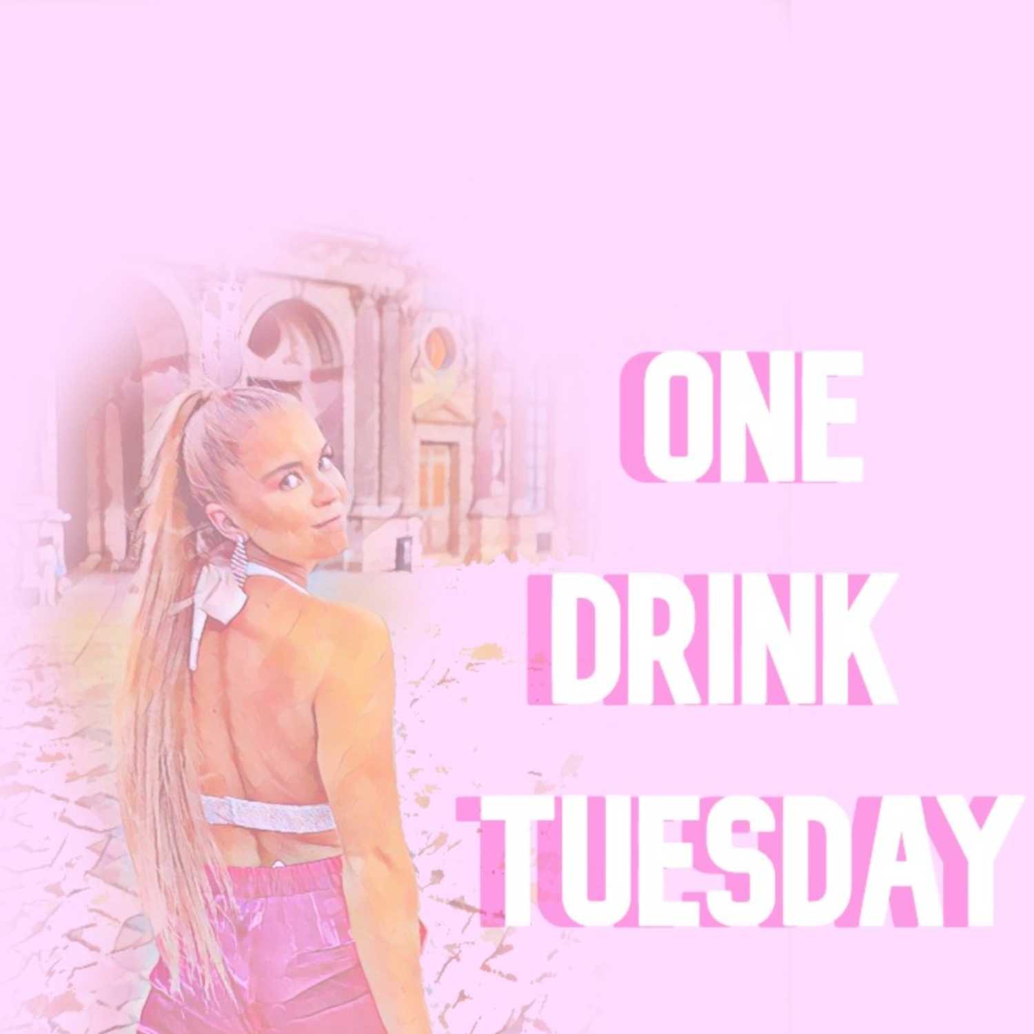 One Drink Tuesday