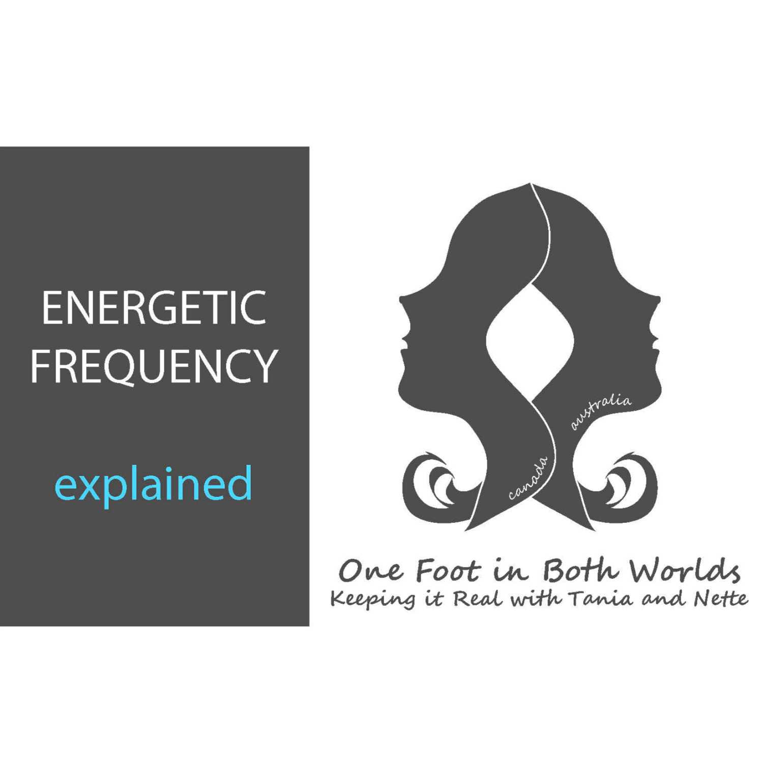 One Foot in Both Worlds - Keeping It Real with Tania and Nette - Intro