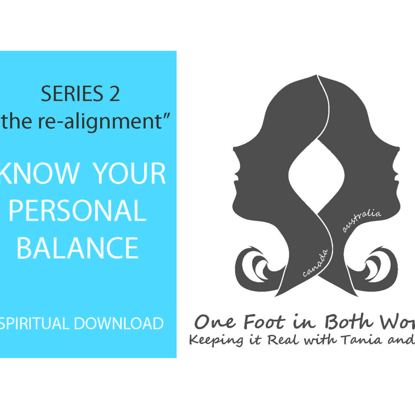 One Foot in Both Worlds - Keeping It Real with Tania and Nette - Intro