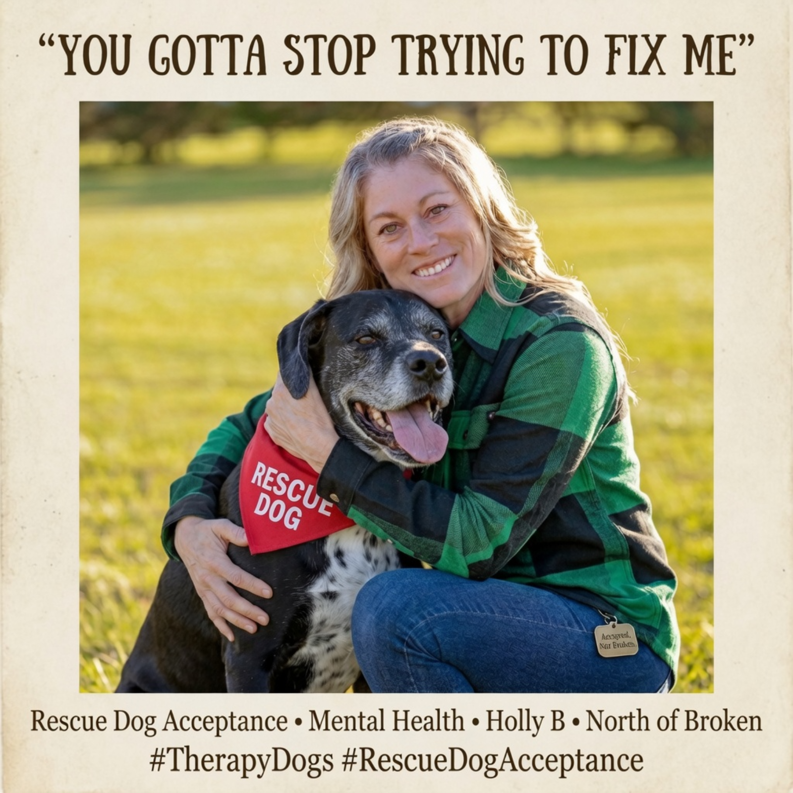 North of Broken Acceptance Through Rescue Dogs Mental Health Caregiving #AcceptanceJourney #MentalHealthThroughPets episode artwork