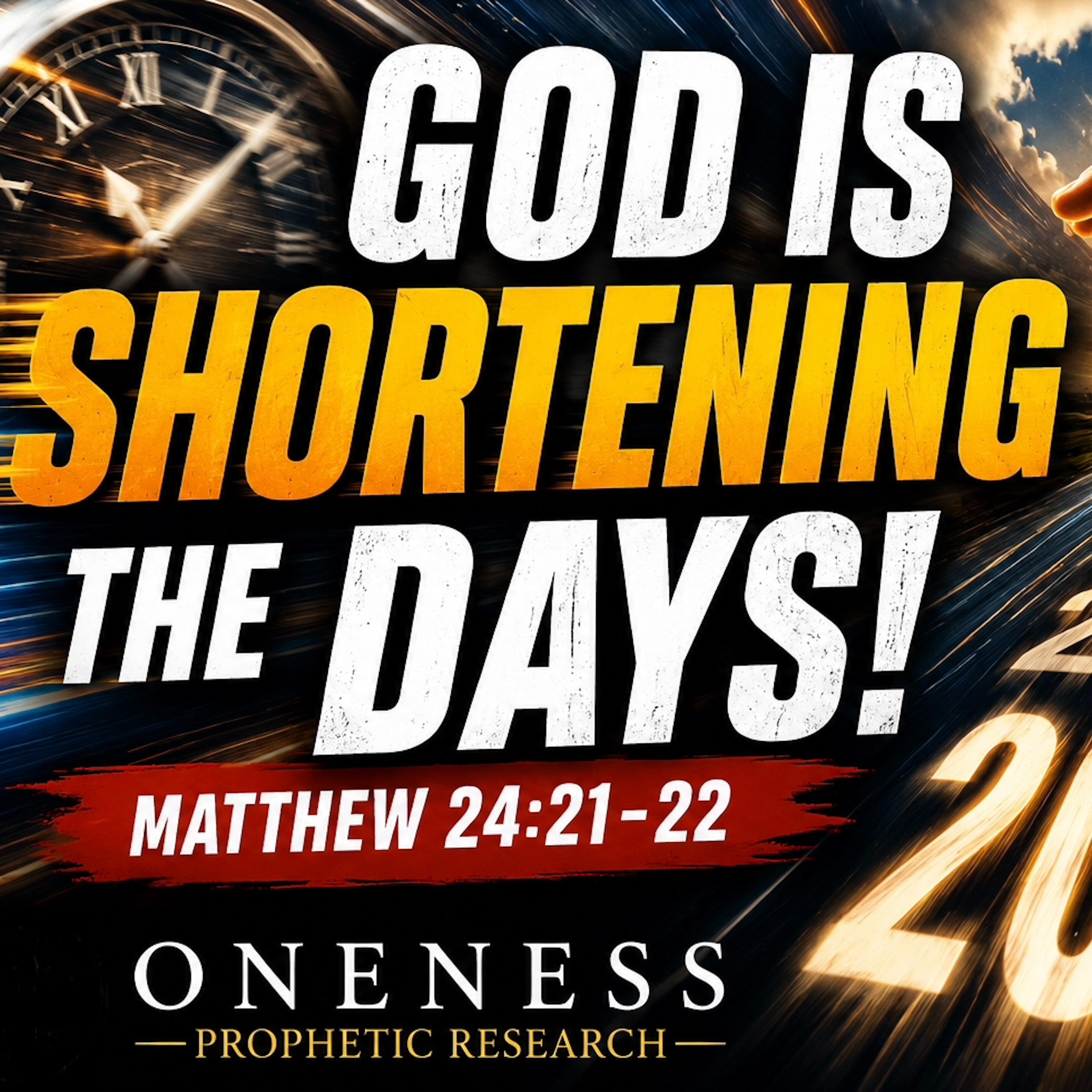 Oneness Prophetic Research The Shortening of The Days