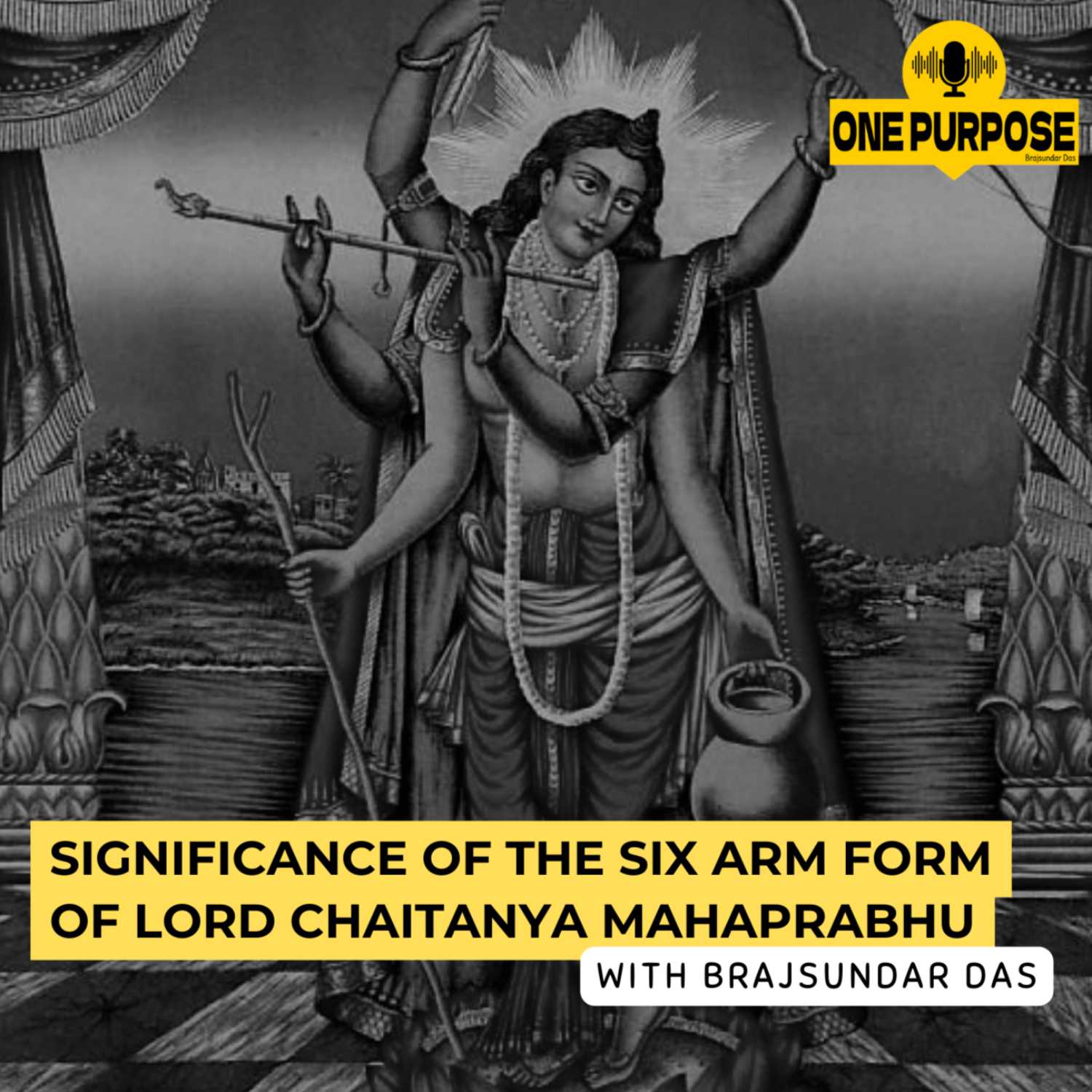 Significance Of The Six Arm Form Of Lord Chaitanya Mahaprabhu | Brajsundar Das