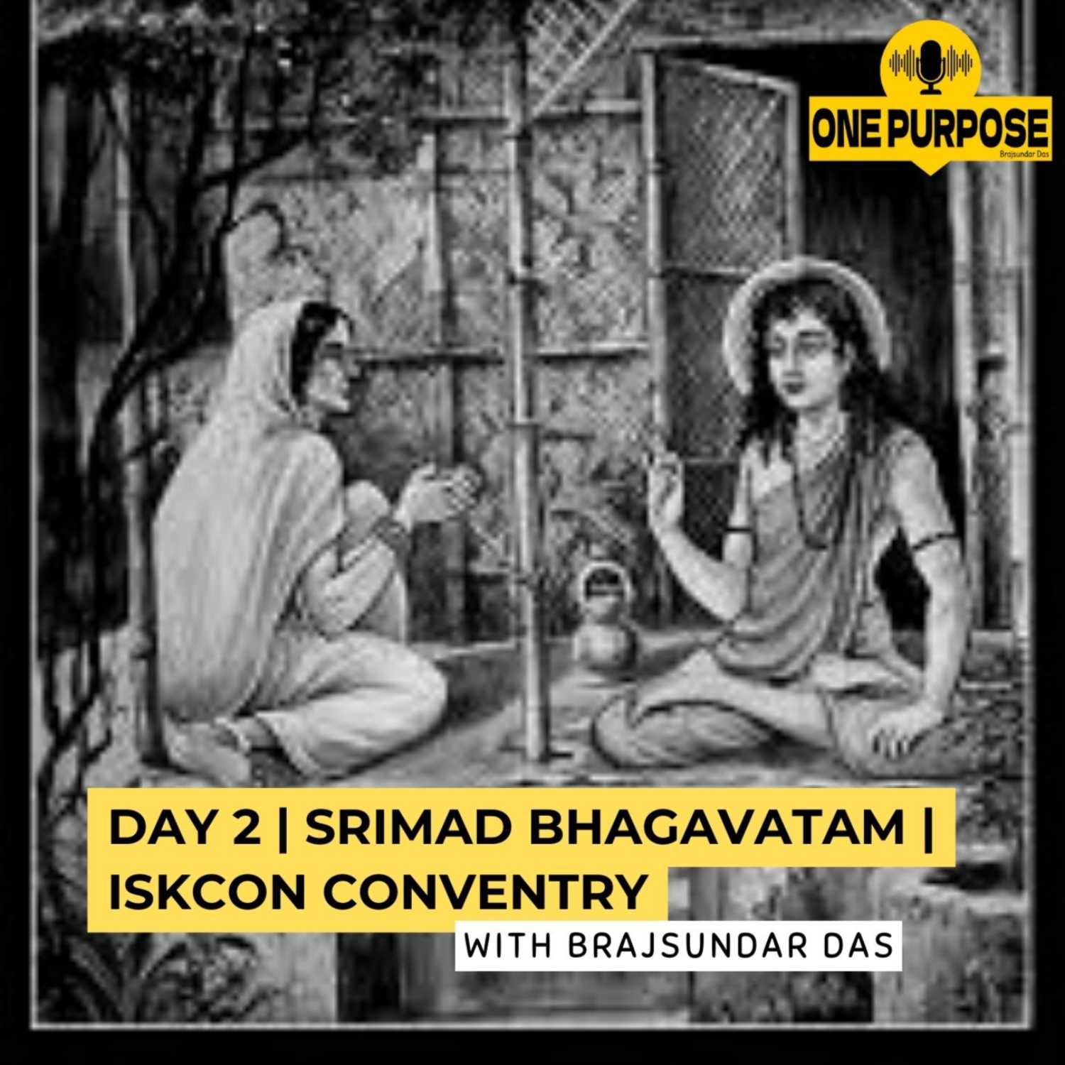 Day 2 | Overview of Srimad Bhagavatam | ISKOCN Conventry | United Kingdom | Brajsundar Das