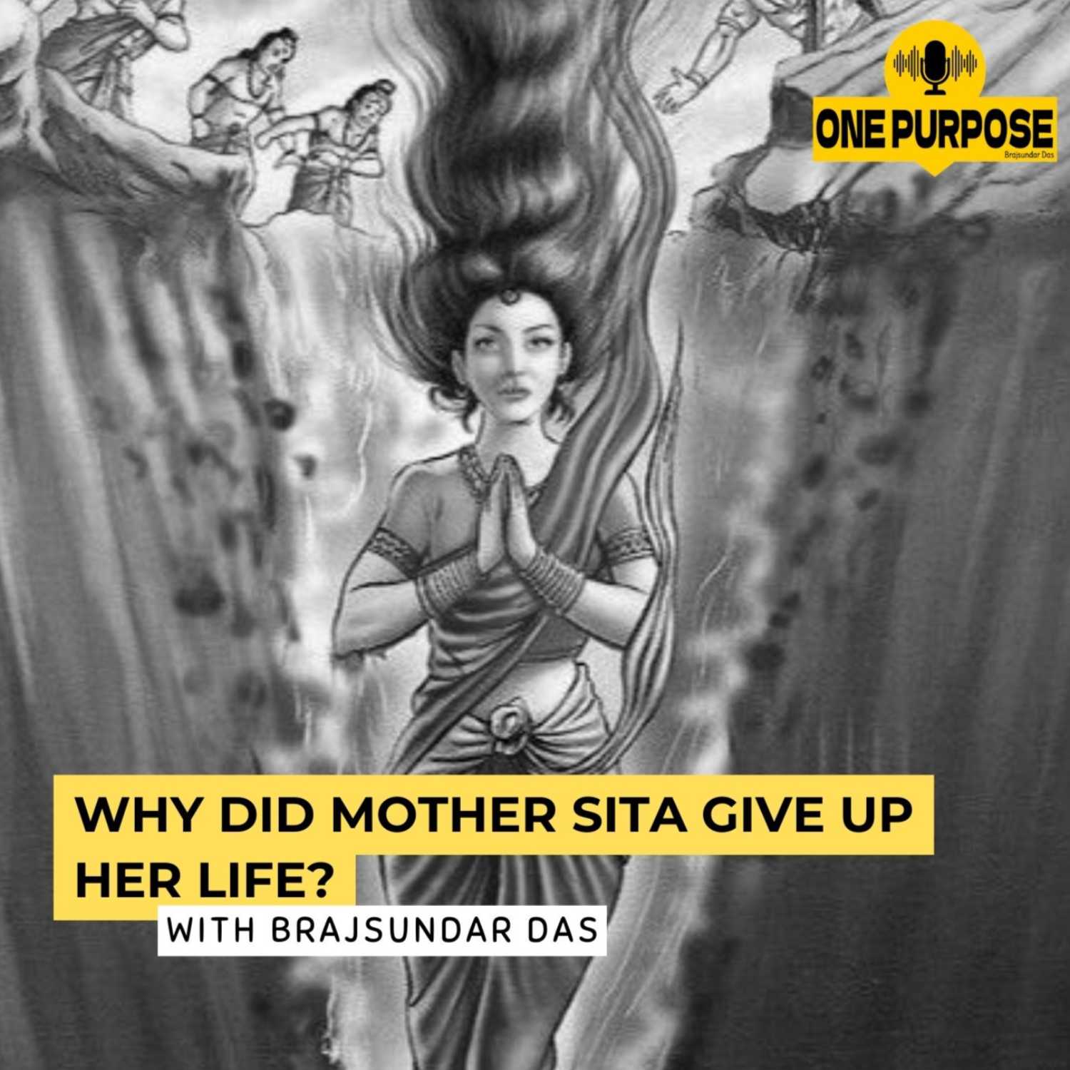 Why did mother Sita give up her life? | Brajsundar Das