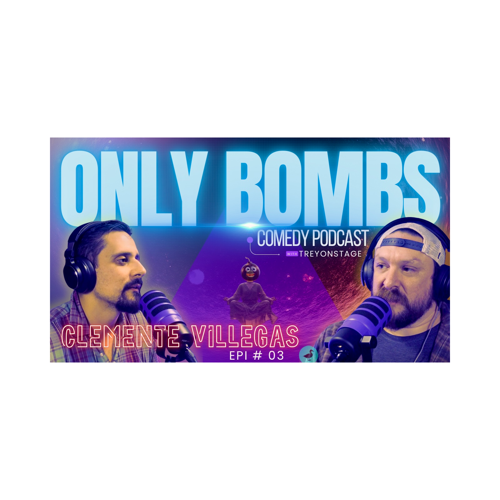ONLY BOMBS! Ep. 3: Clemente Villegas episode artwork