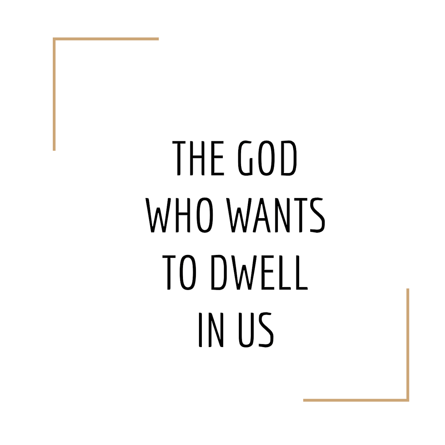 #89: The God who Wants to Dwell in us