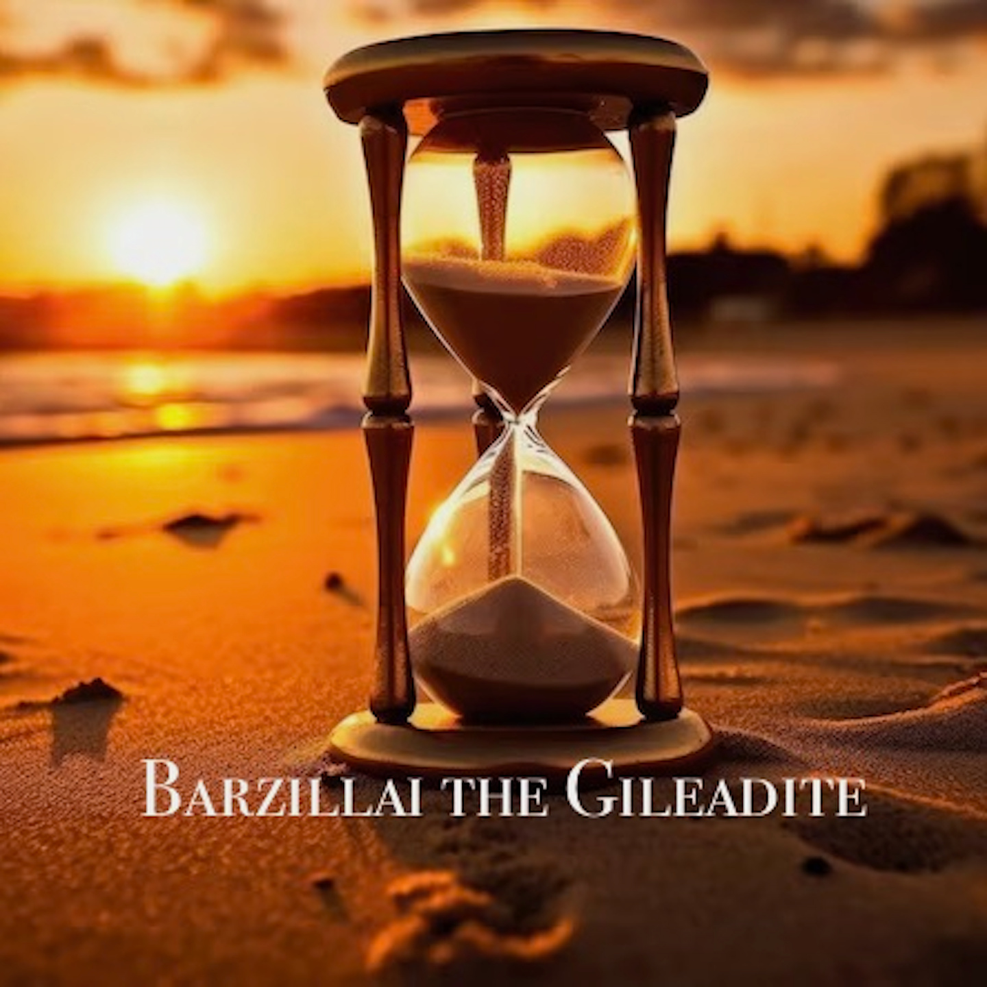 #100: A Legacy of Faithfulness: Lessons from the Life of Barzillai the Gileadite