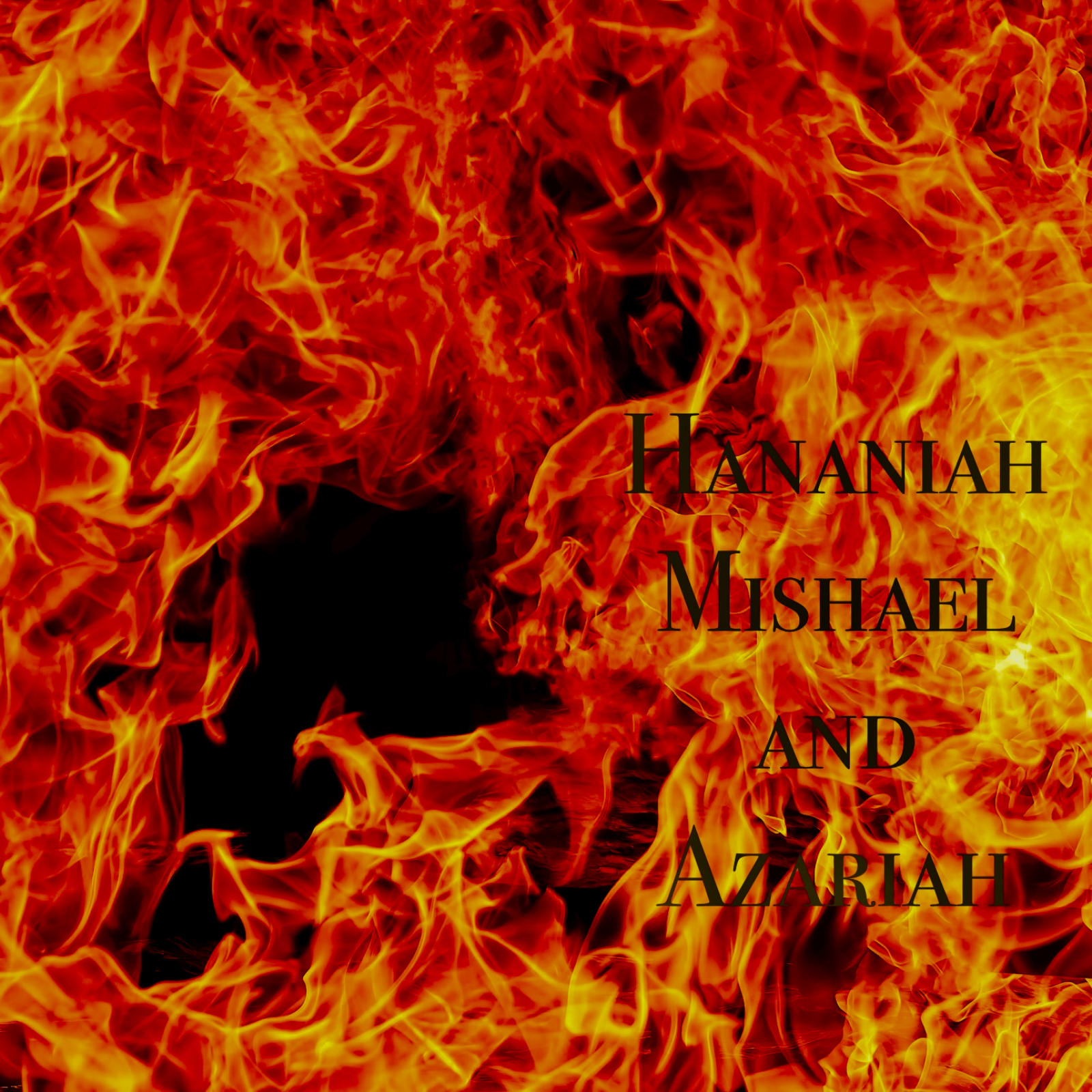 #139: The Three Hebrew Children