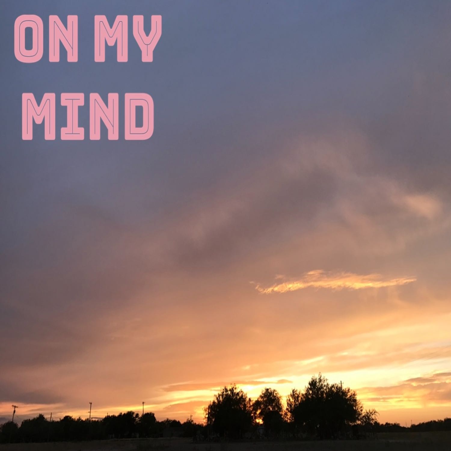 On my mind