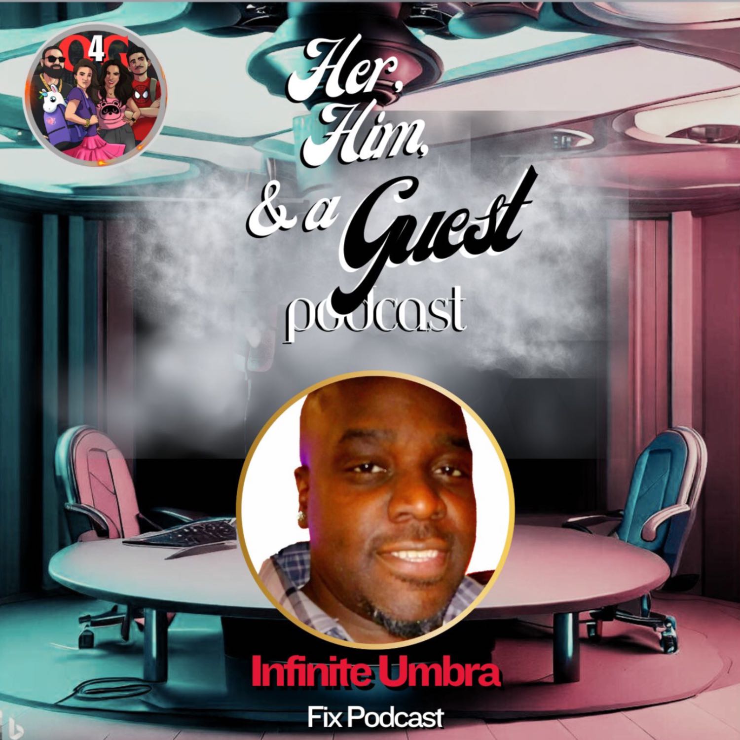 Infinite Umbra and the Journey to The Fix Podcast: A Her, Him, and a Guest Exclusive