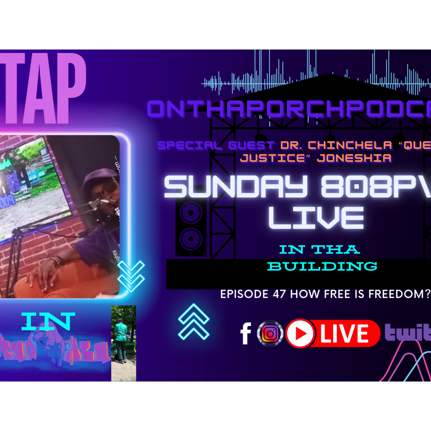 OTTP EPISODE47| DR. CHINCHELA "QUEENOFJUSTICE" JONESHIA| HOW FREE IS FREEDOM? |  episode artwork