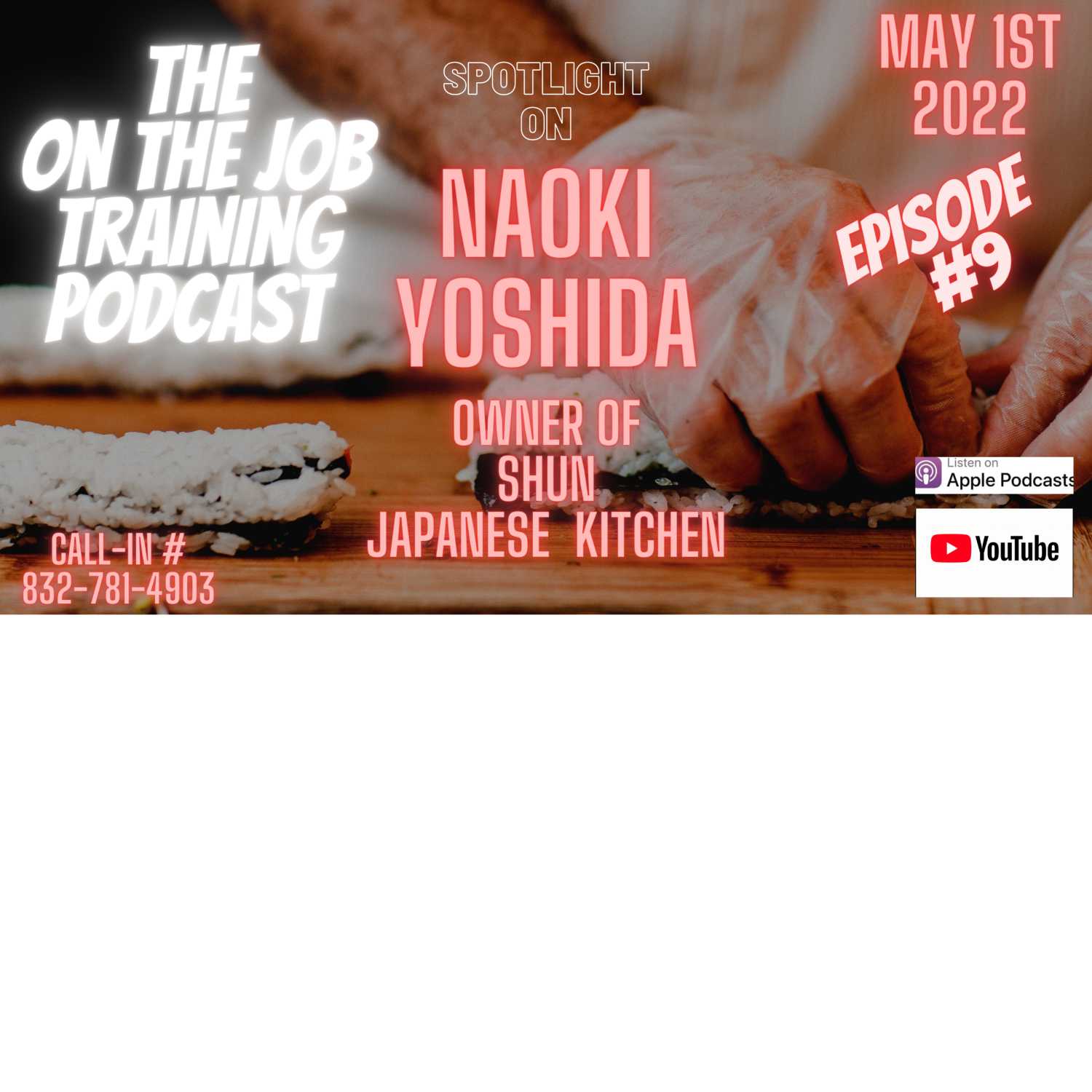 cover of episode The On The Job Training Podcast - Episode #9  - Naoki Yoshida from ''Shun'' Japanese Kitchen