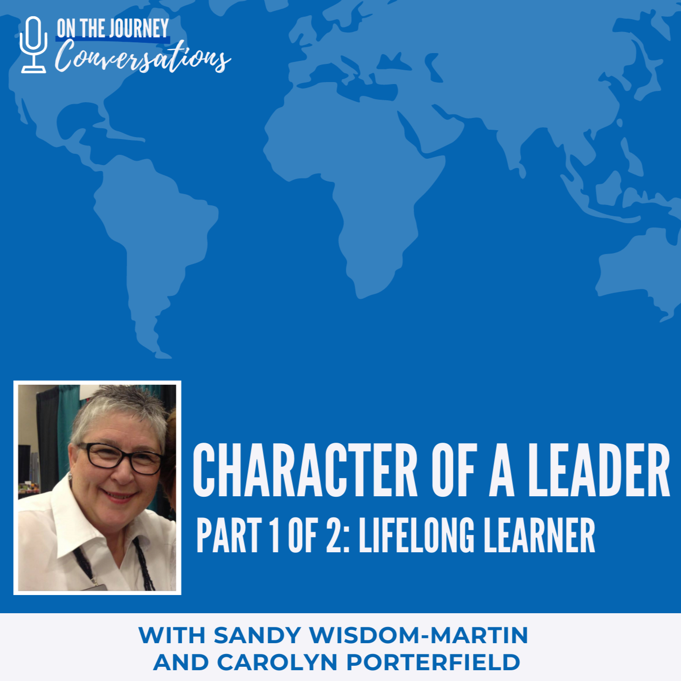 Character of a Leader—Part 1 of 2: Lifelong Learner