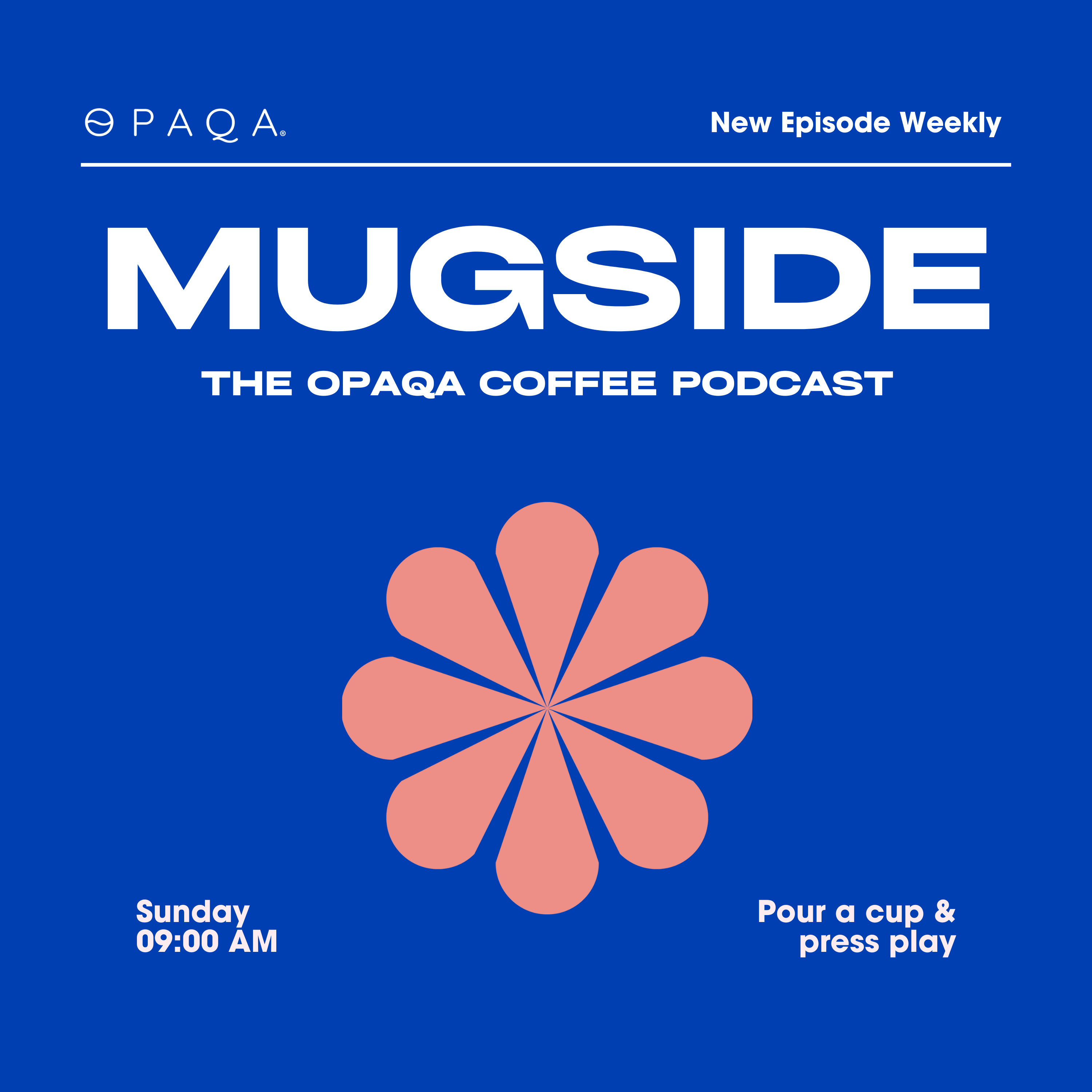 Mugside - Opaqa Coffee Podcast