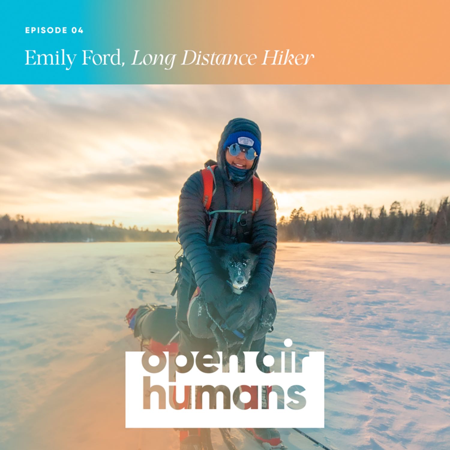 4: Long distance hiker Emily Ford on wintering well & how long hikes are a mental cleanse
