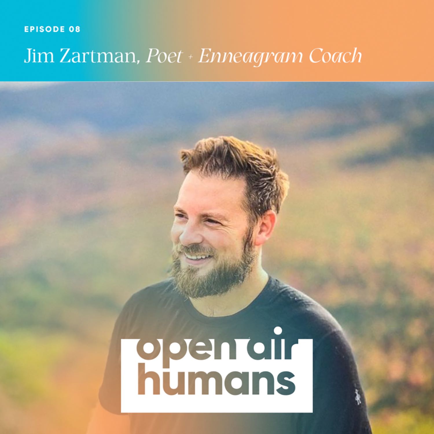8: Poet Jim Zartman on looking for beauty & nature as medicine for mind, heart & body