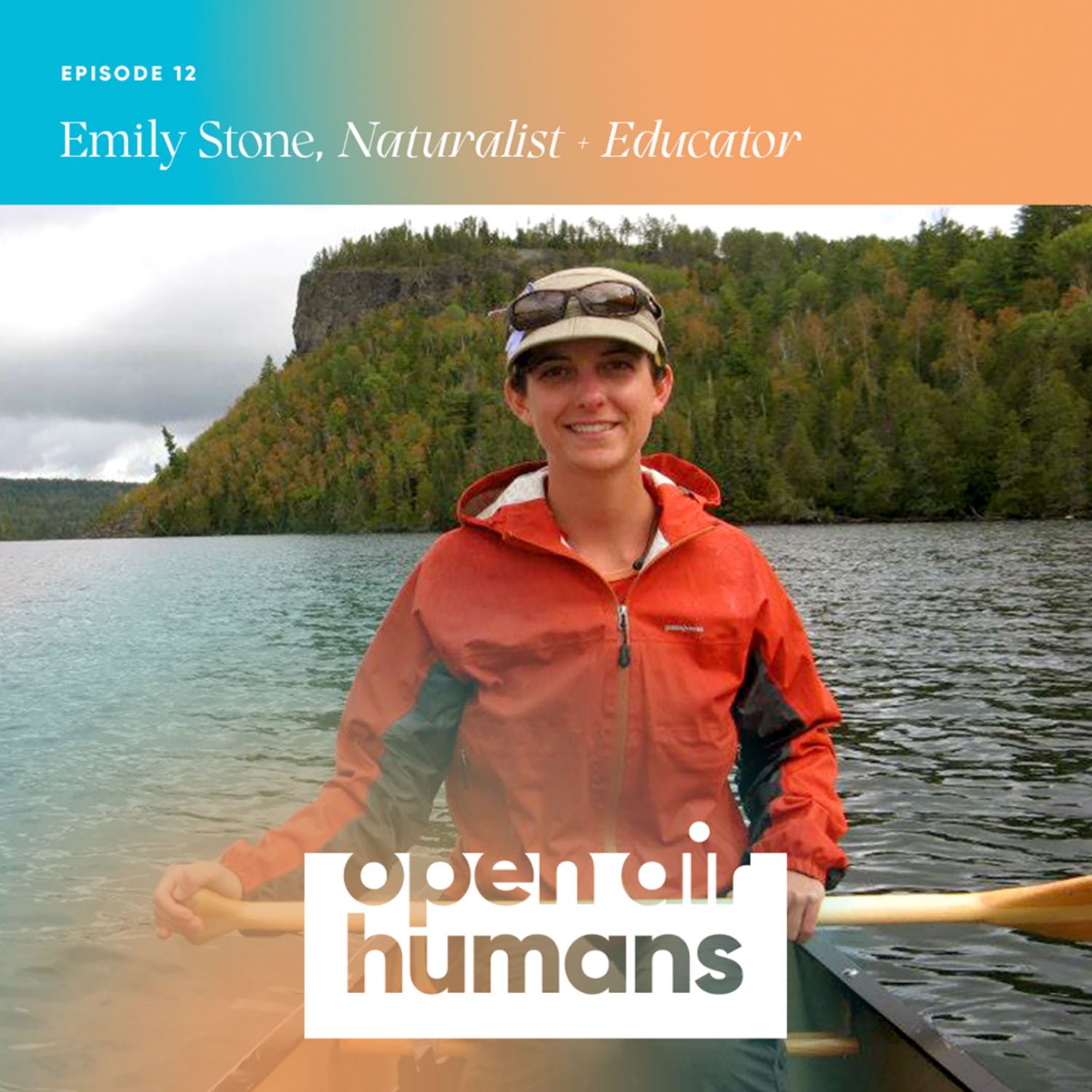12: Naturalist Emily Stone on the wondrous interconnections hidden all around us