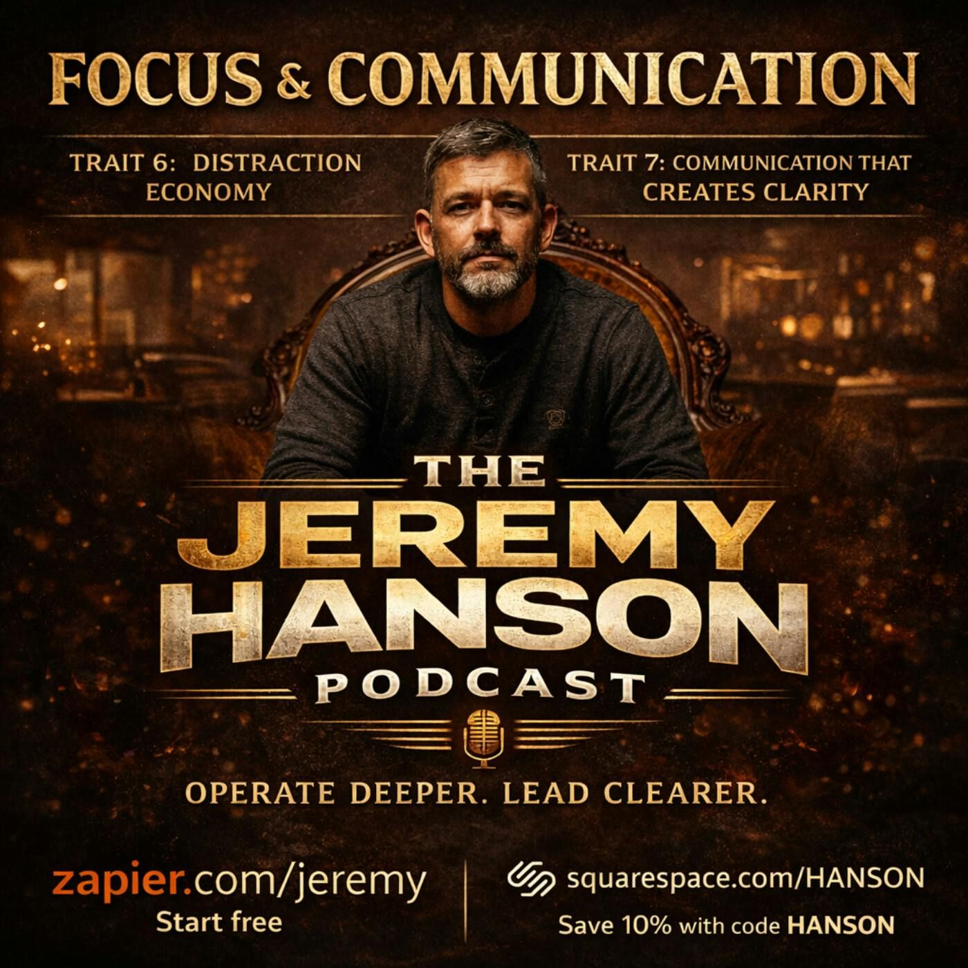 How to Focus and Communicate Better as an Entrepreneur | The Jeremy Hanson Podcast