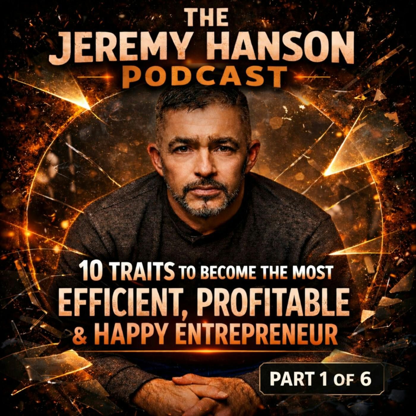 10 Traits of Highly Successful Entrepreneurs | Efficiency, Profitability & Sustainable Success Part 1