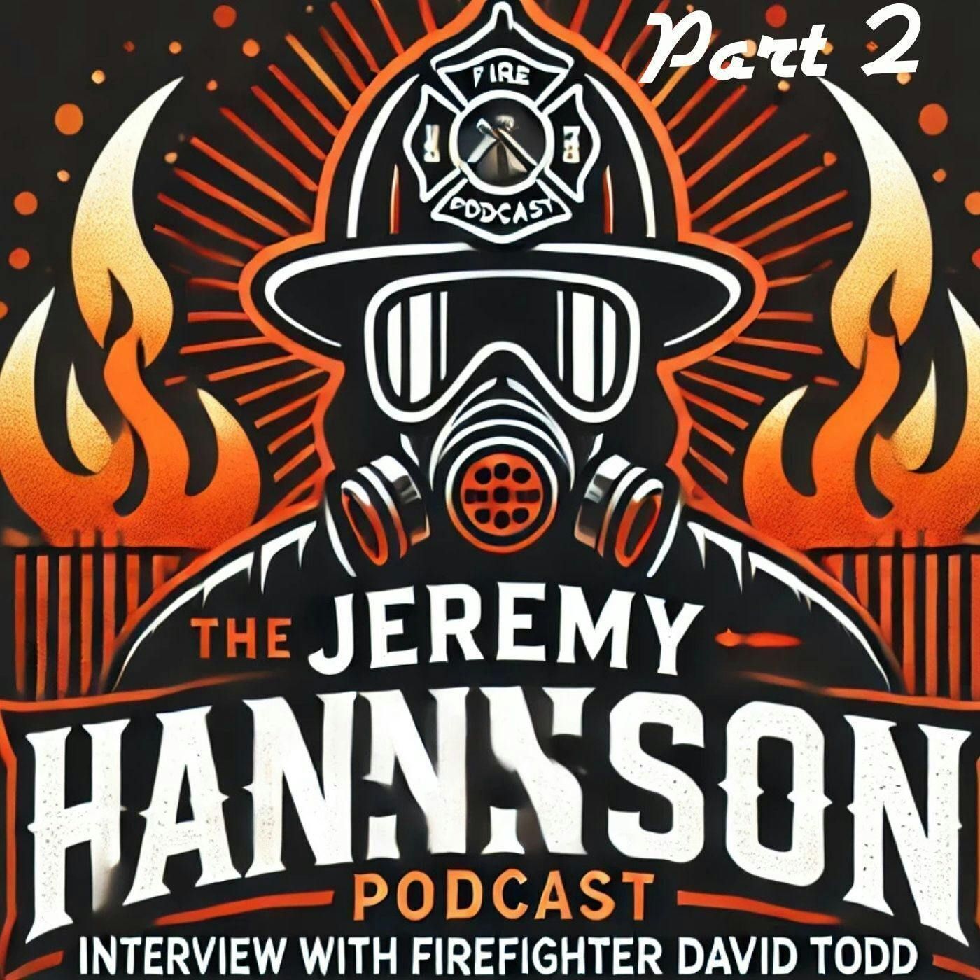 The Jeremy Hanson Podcast LT David Todd interview part 2