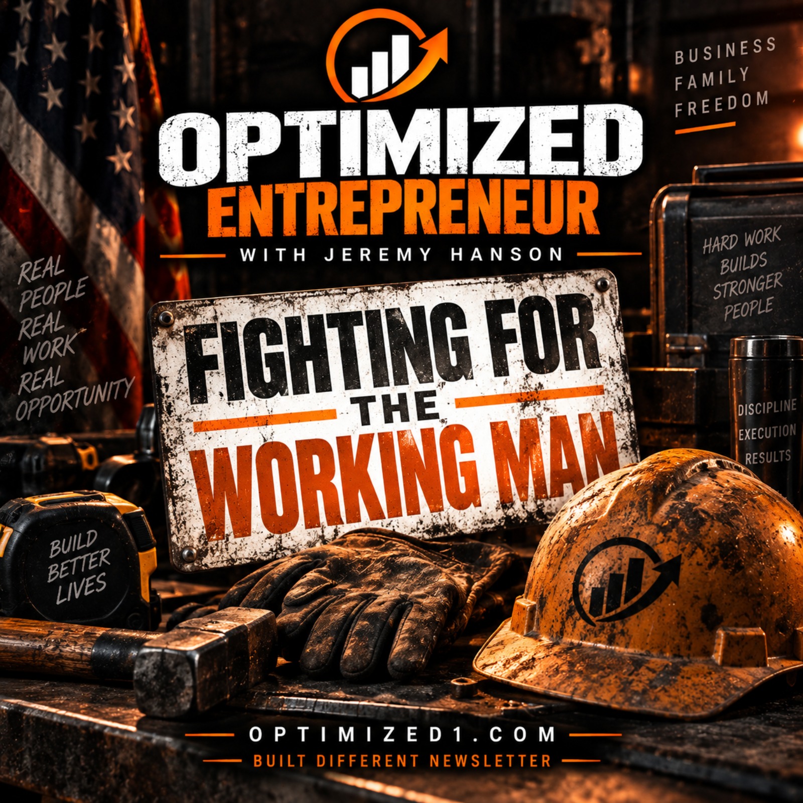 Optimized Entrepreneur / Jeremy Hanson fighting for the working man