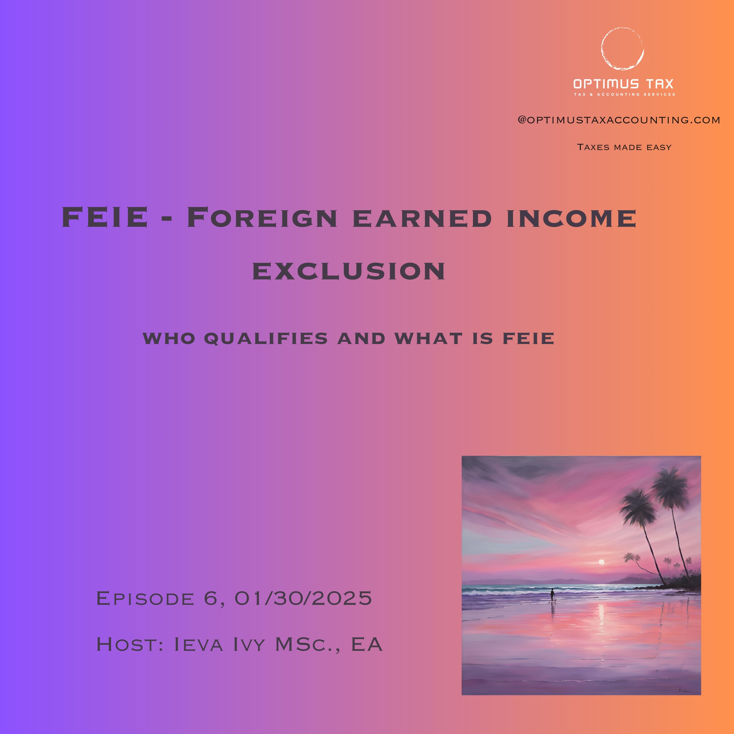 FEIE- Foreign Earned Income Exclusion