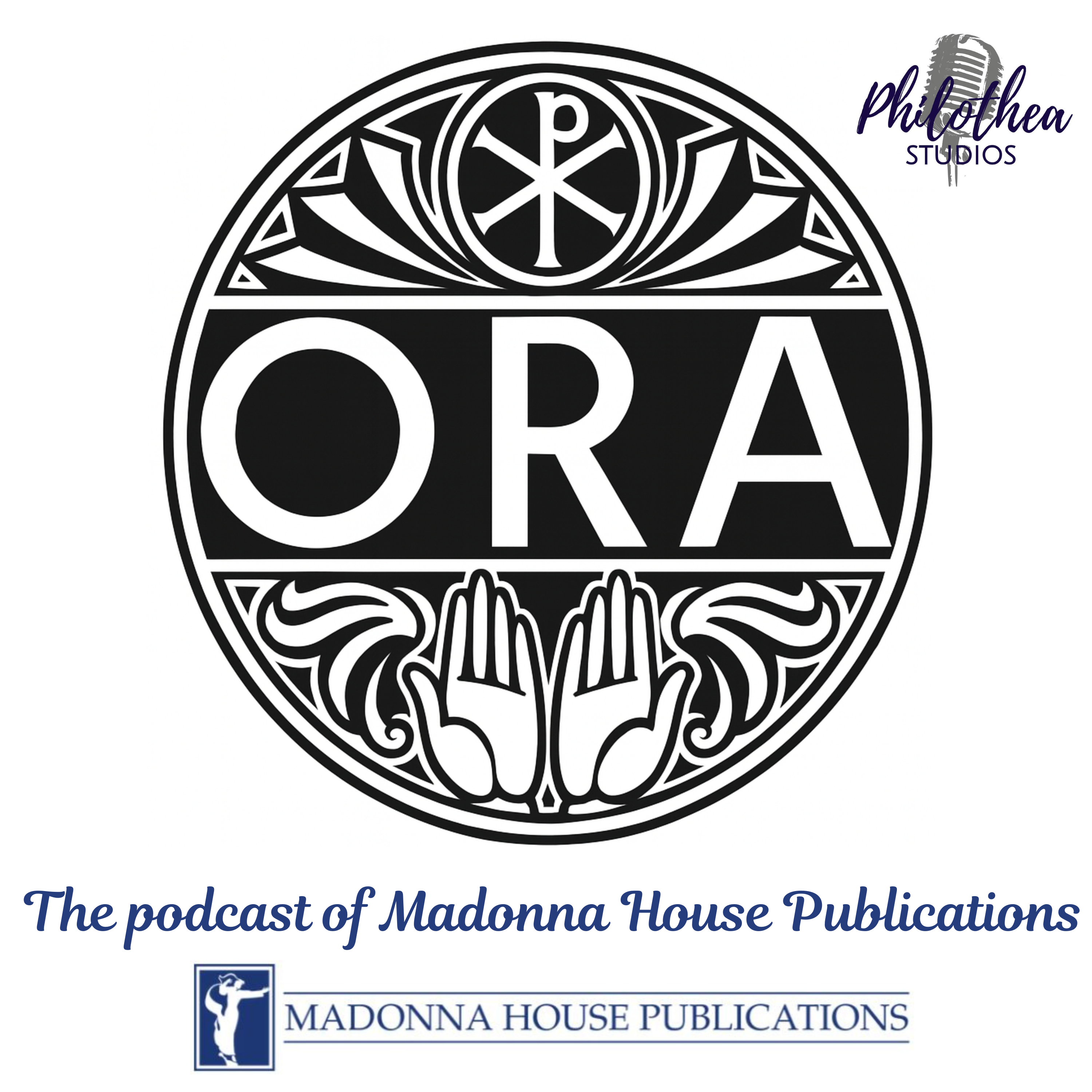 Ora - the podcast of Madonna House Publications