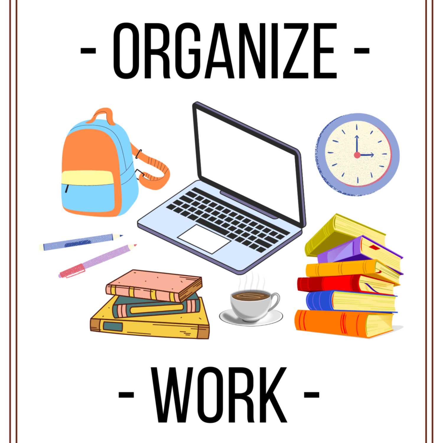 Organize Work - The Podcast 